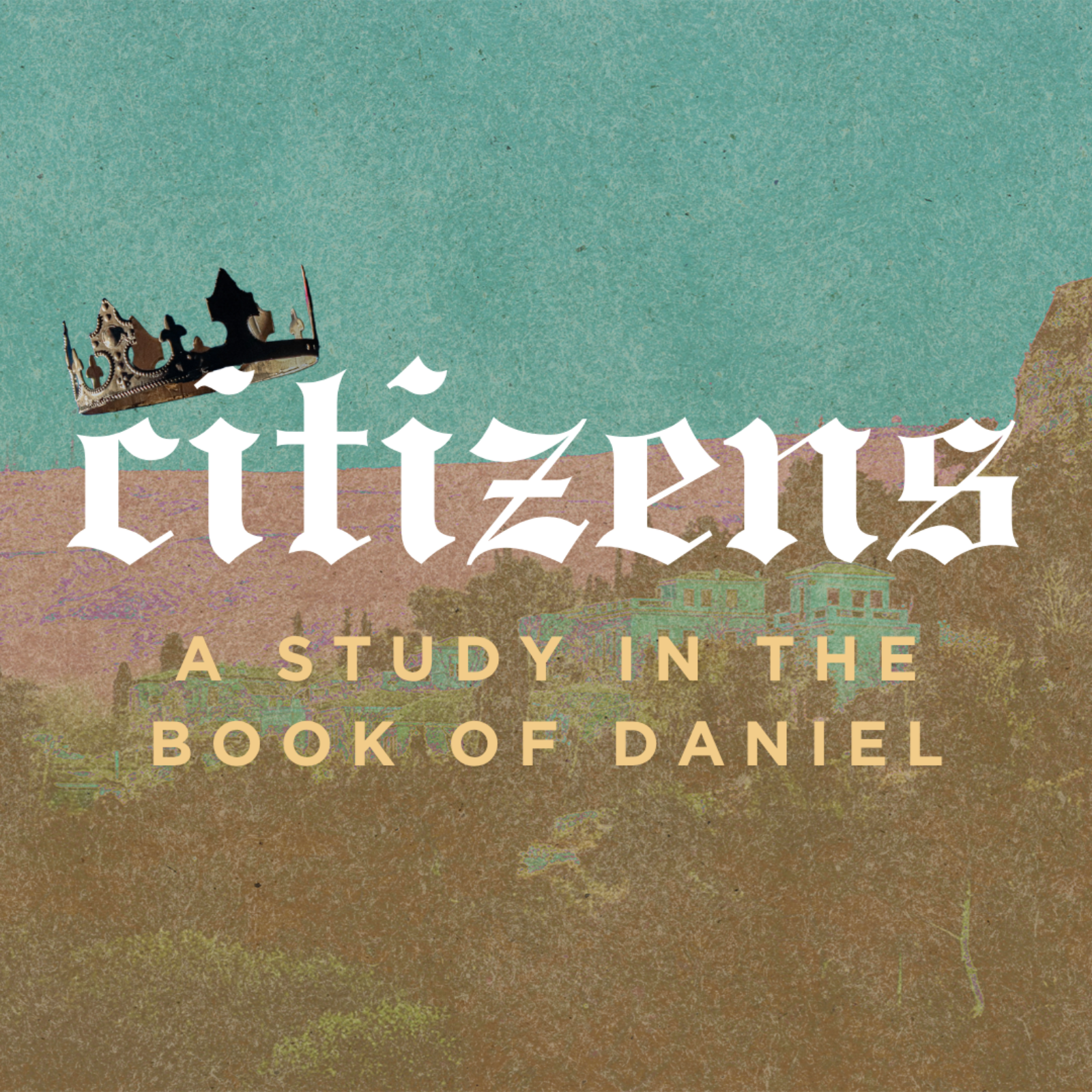Daniel | Citizens Week 12 | Kingdom Citizens Are Victorious episode artwork