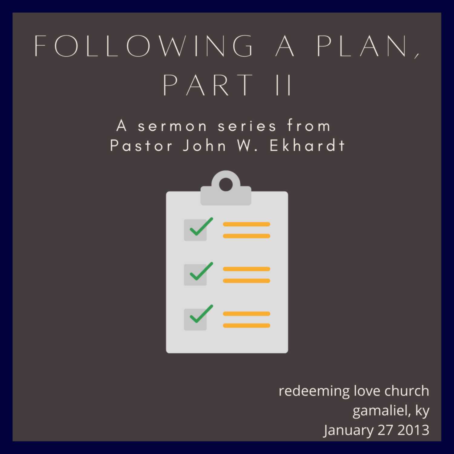 The Sermons of Pastor John W. Ekhardt