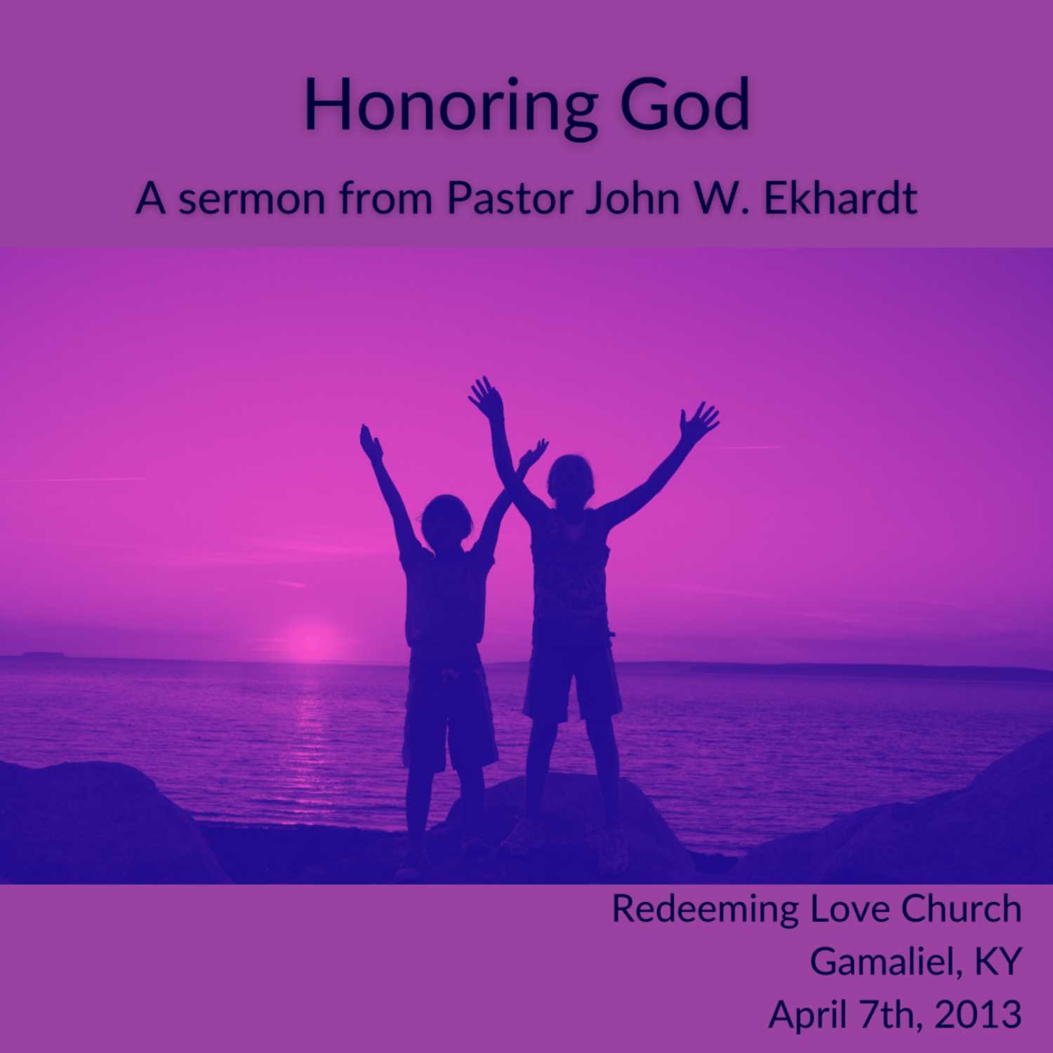 The Sermons of Pastor John W. Ekhardt