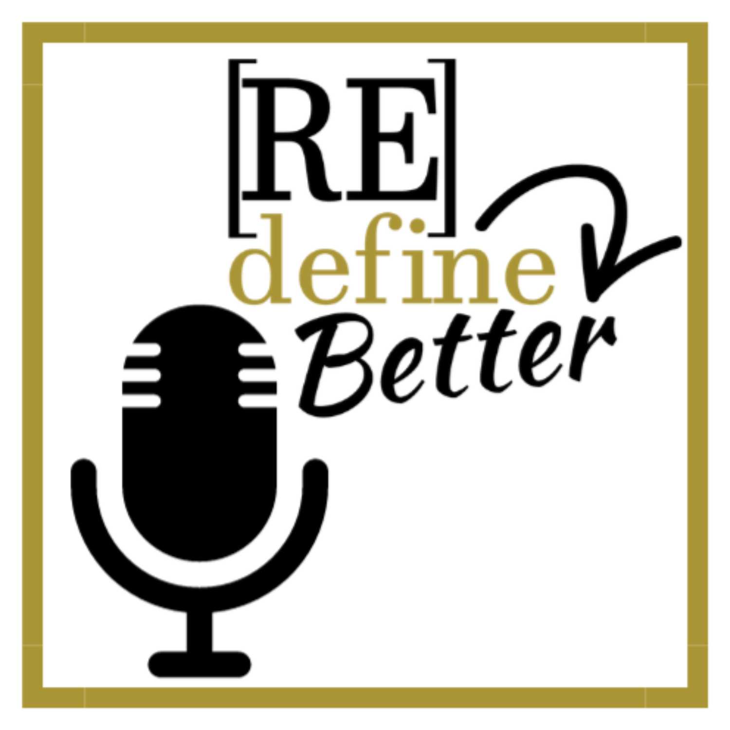 ReDefine Better