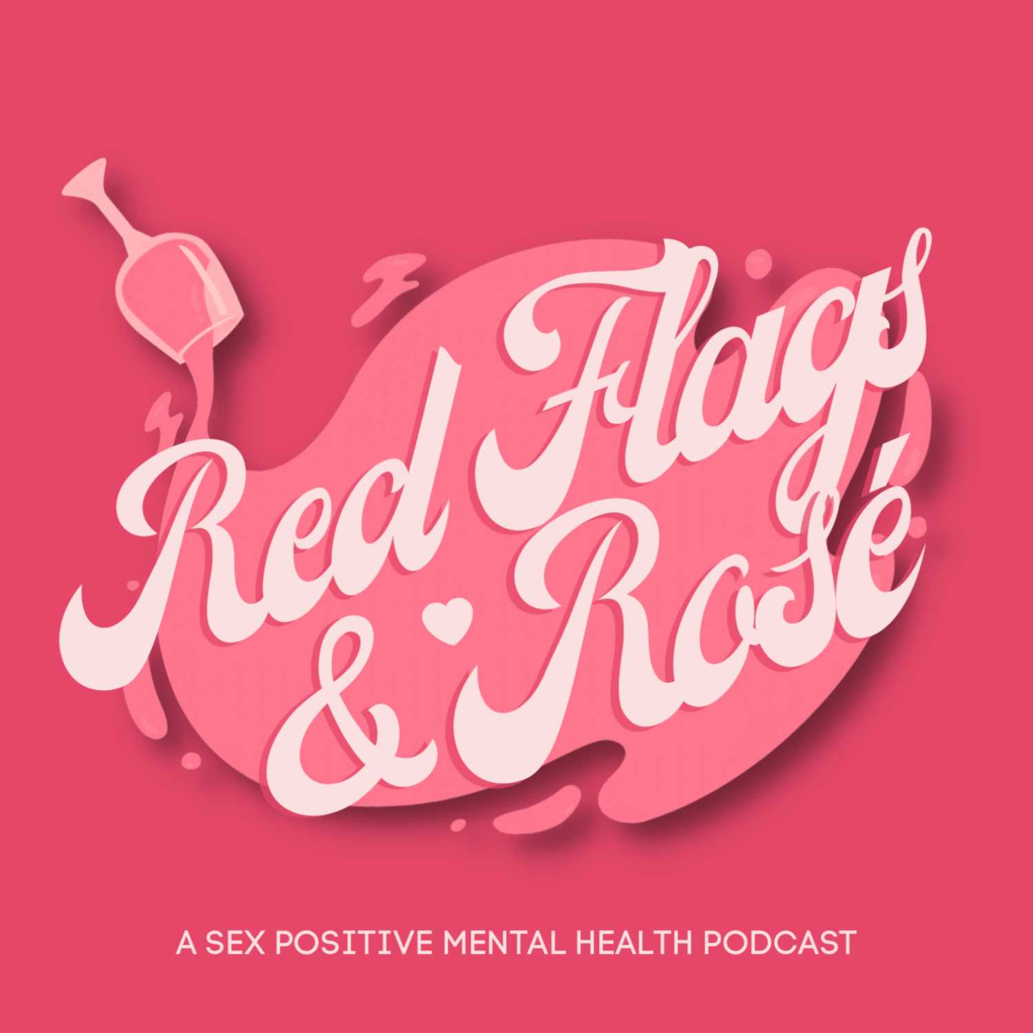 Red Flags & Rosé