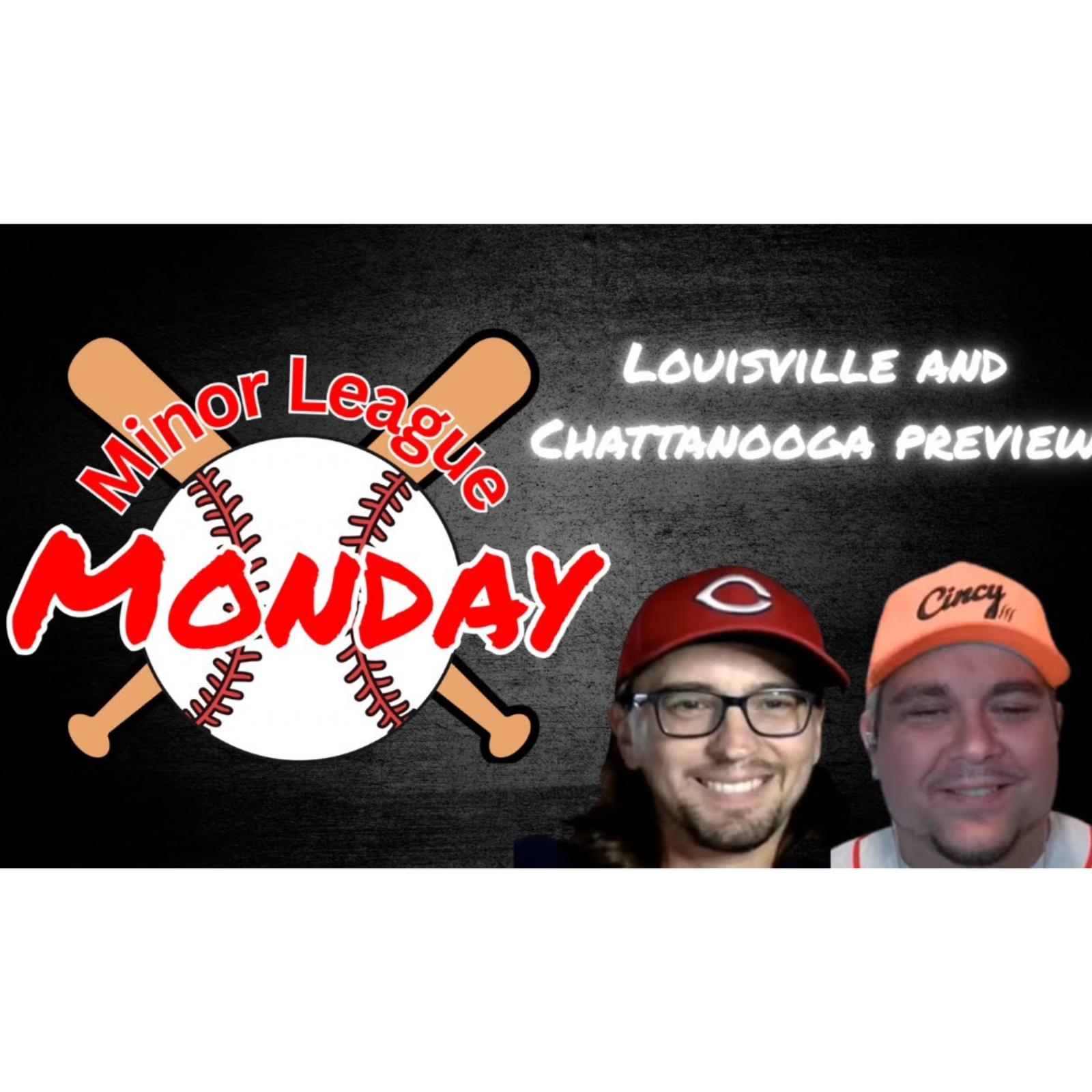 Previewing Louisville and Chattanooga | Minor League Monday: Red Hot Reds episode artwork