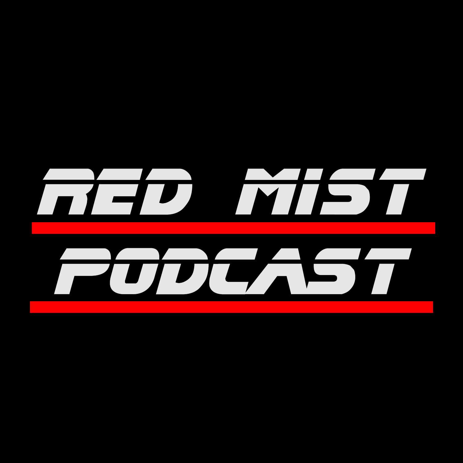 Red Mist Podcast
