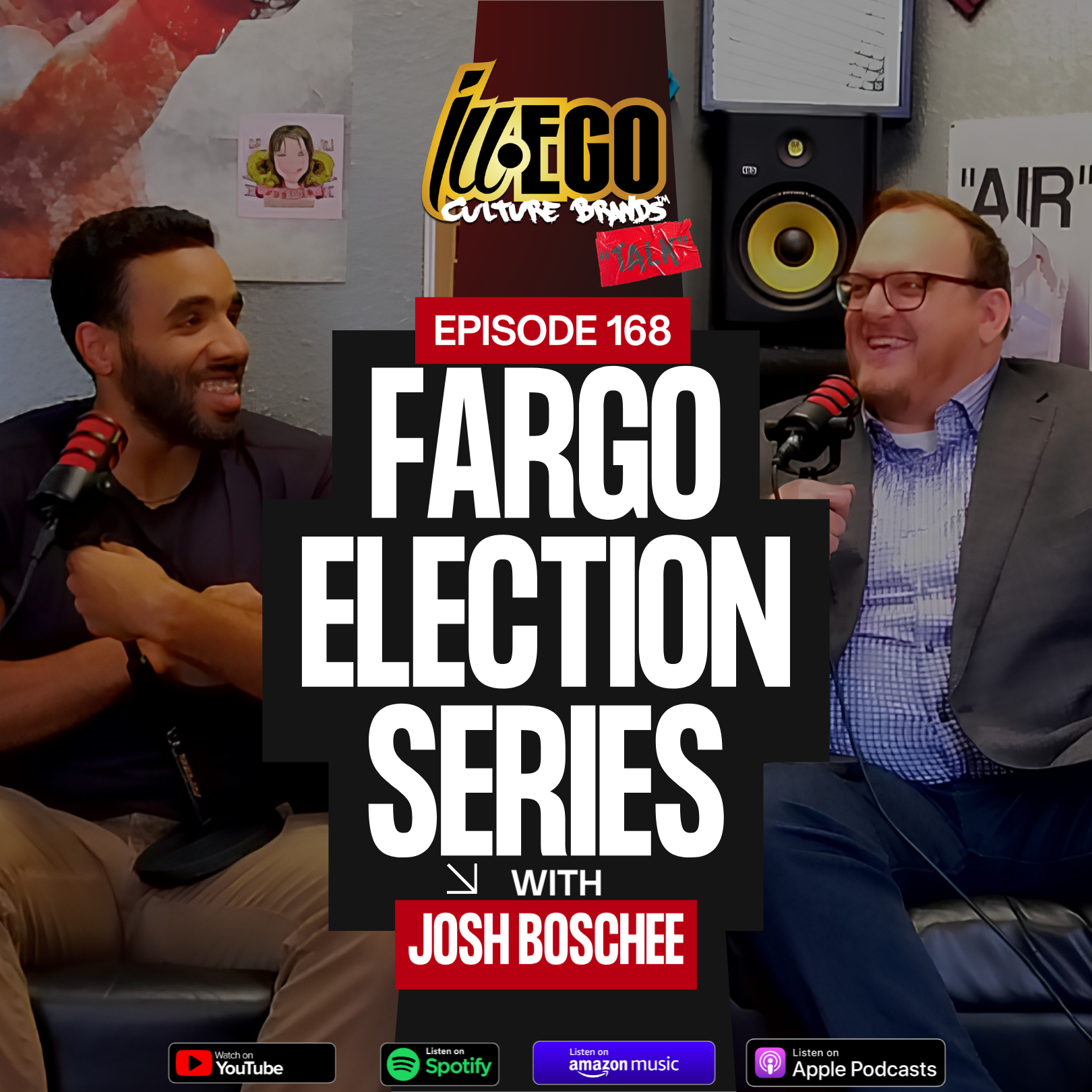 ILL-EGO Culture Brands Red Tape Talk EP.168 | Fargo Election Series w/ Josh Boschee episode artwork