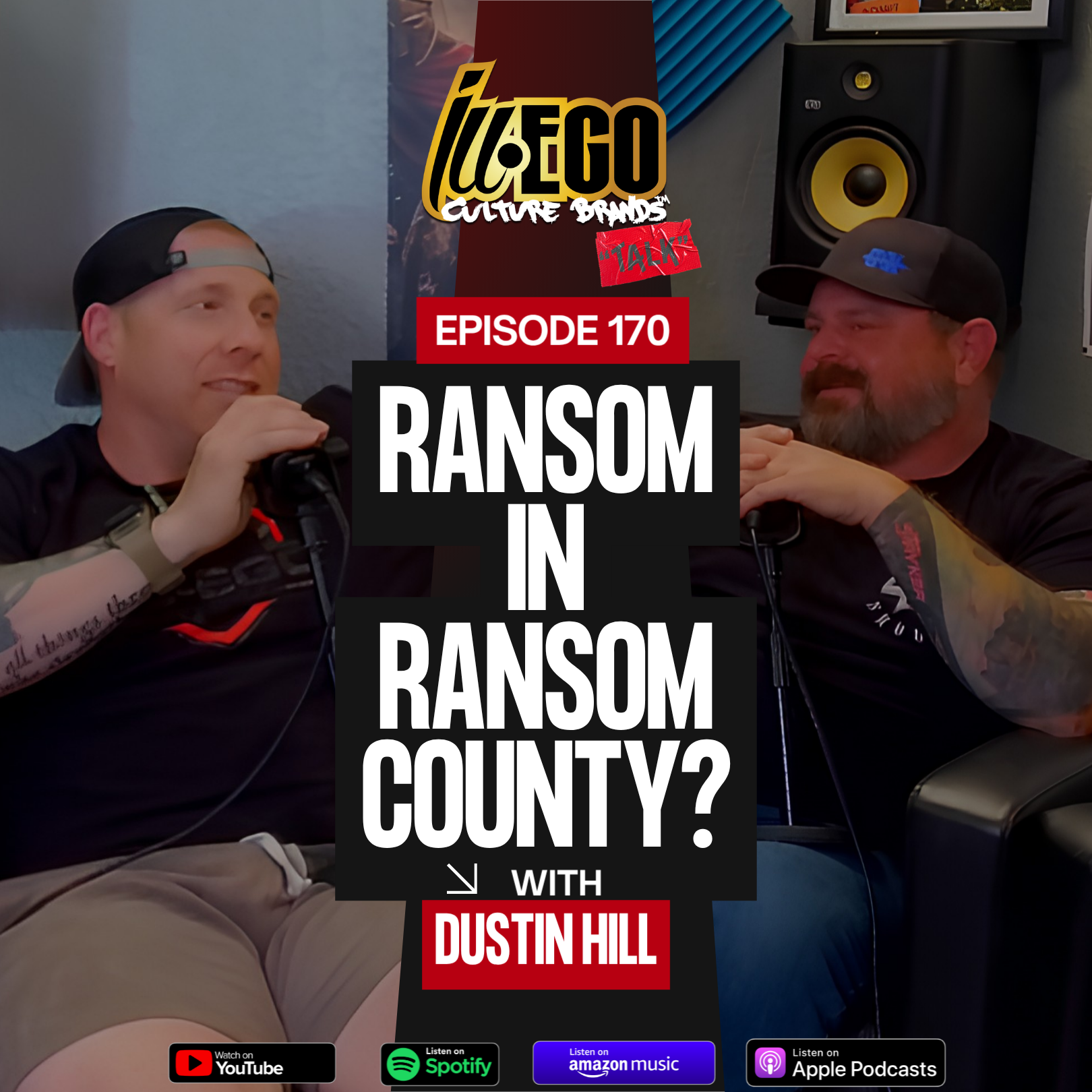 ILL-EGO Culture Brands Red Tape Talk EP.170 | RANSOM in Ransom County? with Dustin Hill episode artwork