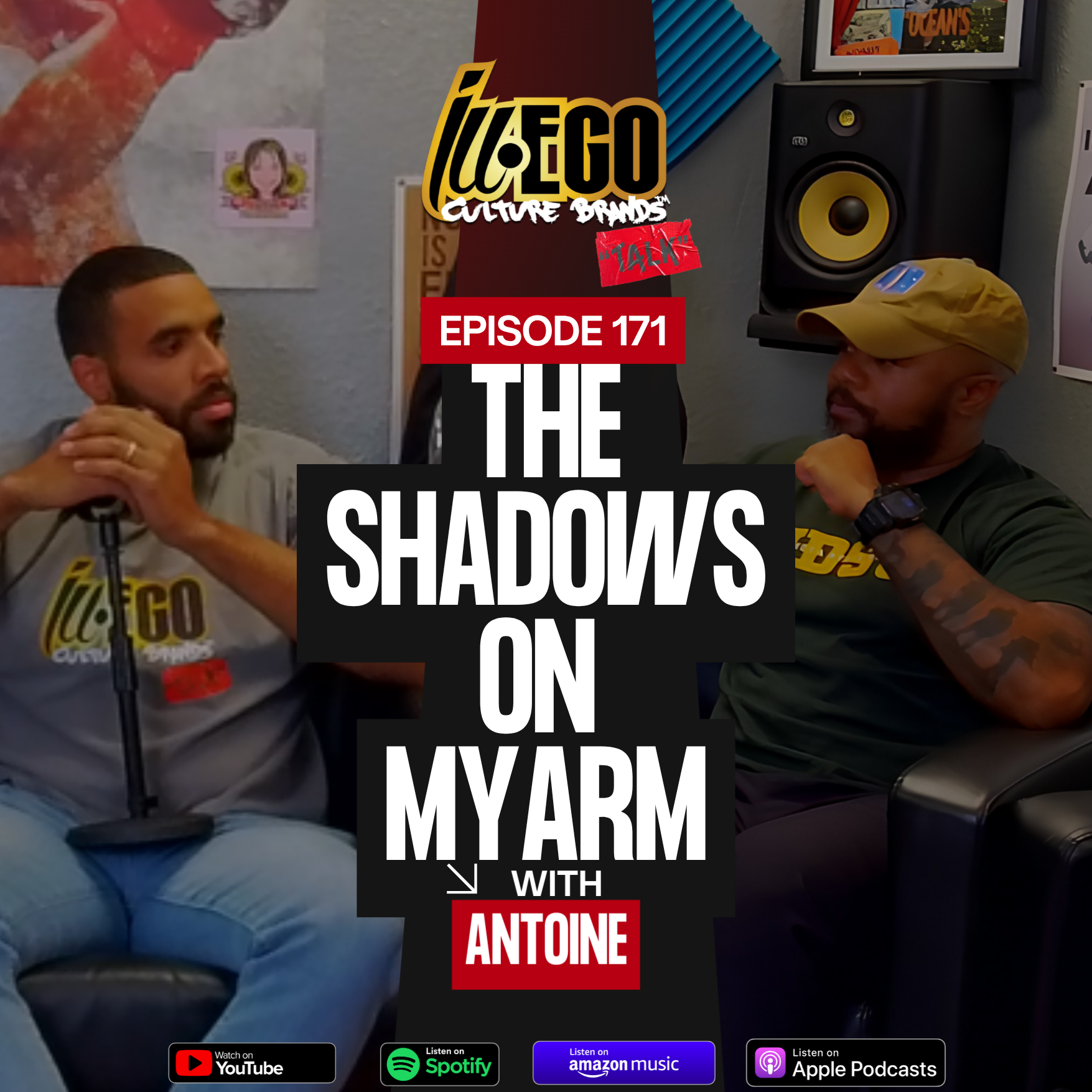 ILL-EGO Culture Brands Red Tape Talk EP.171 | The Shadows On My Arm with Antoine episode artwork