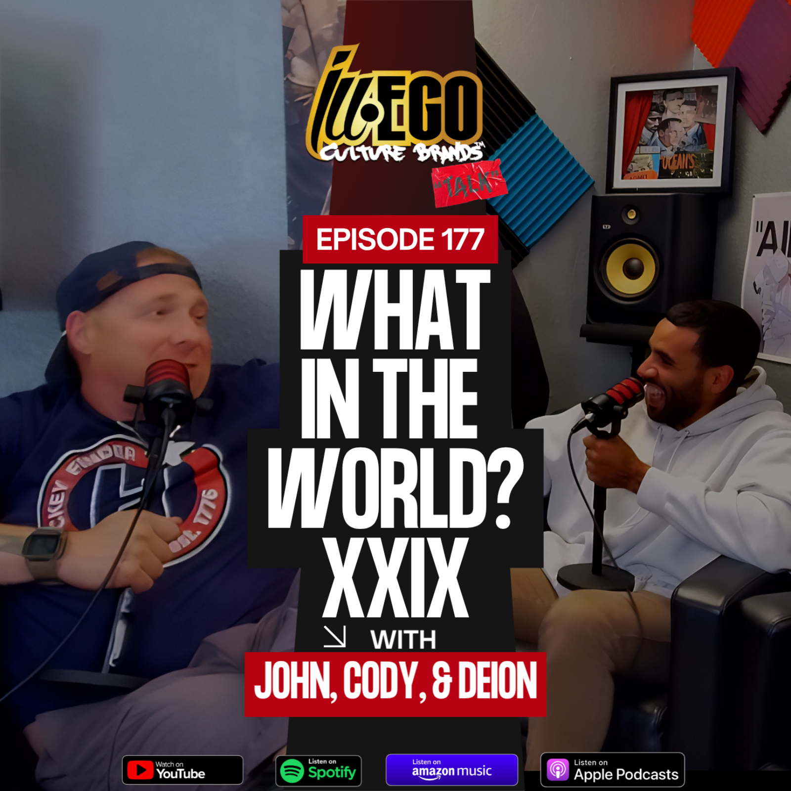 ILL-EGO Culture Brands Red Tape Talk EP.177 | What in the World? XXIX episode artwork