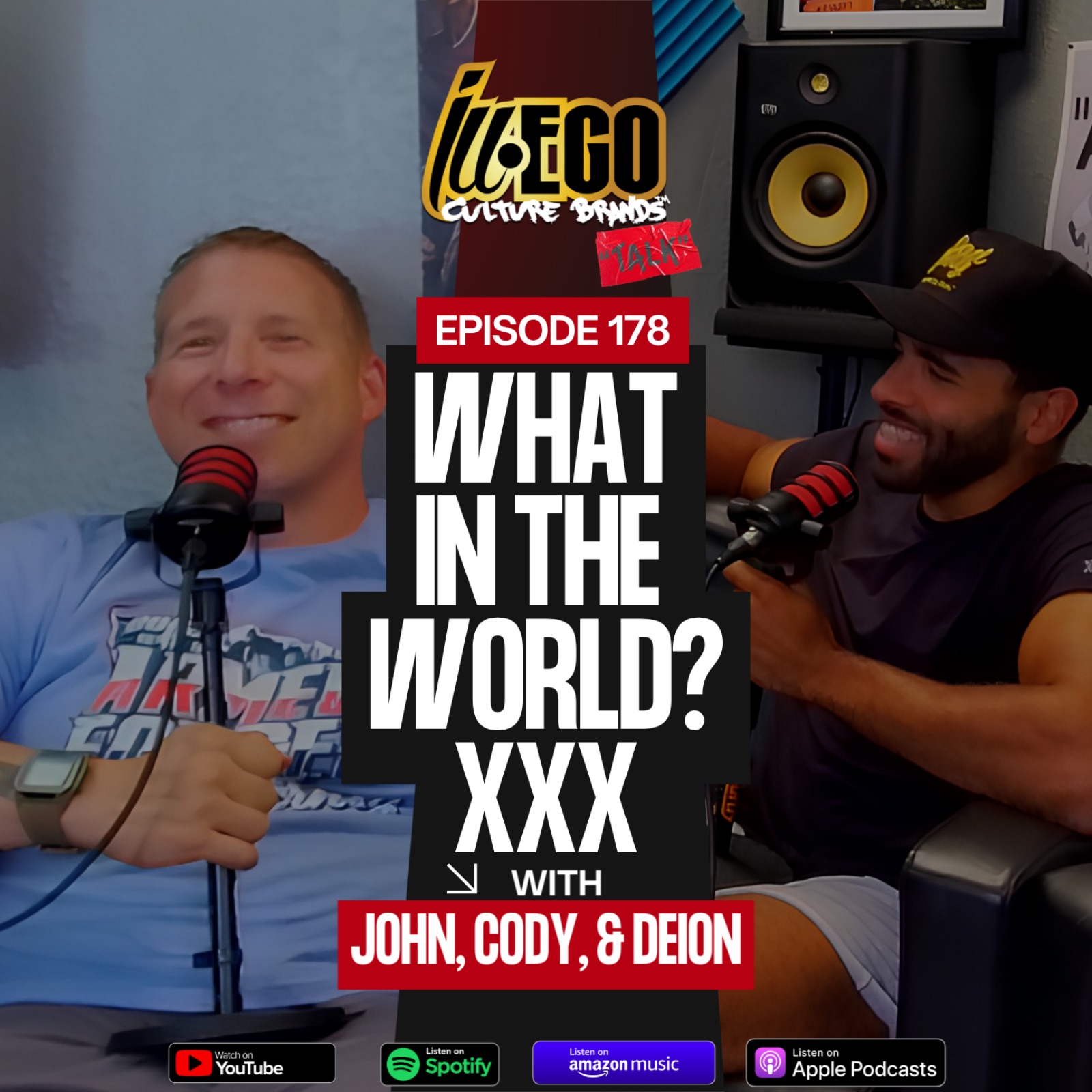 ILL-EGO Culture Brands Red Tape Talk EP.178 | What in the World? XXX episode artwork