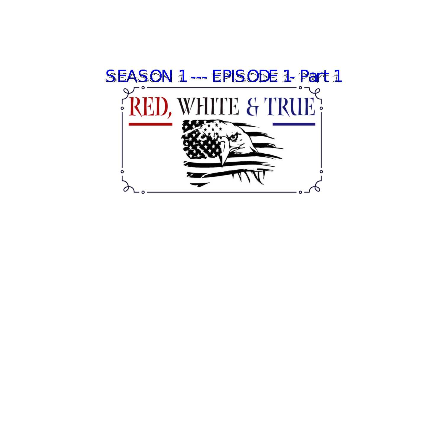 Red, White & True: Re-Defining \
