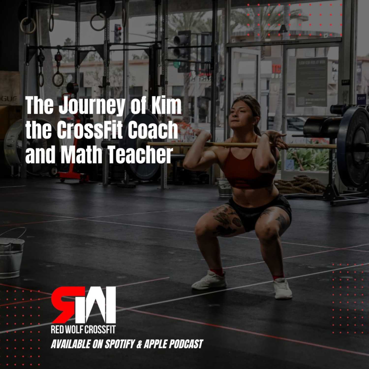 Ep. 29 The Journey of Kim the CrossFit Coach and Math Teacher