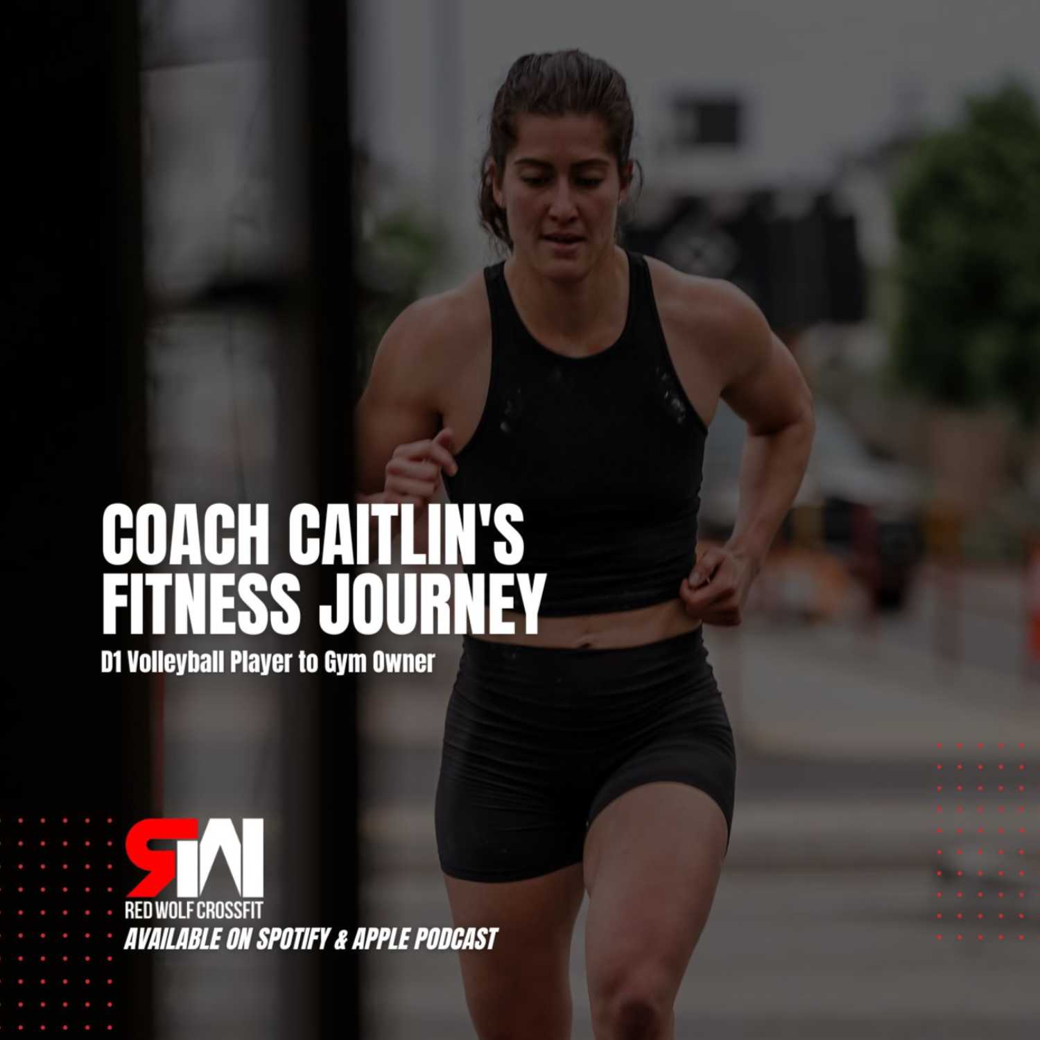 Ep. 38 Coach Caitlin's Fitness Journey: D1 Volleyball Player to Gym Owner