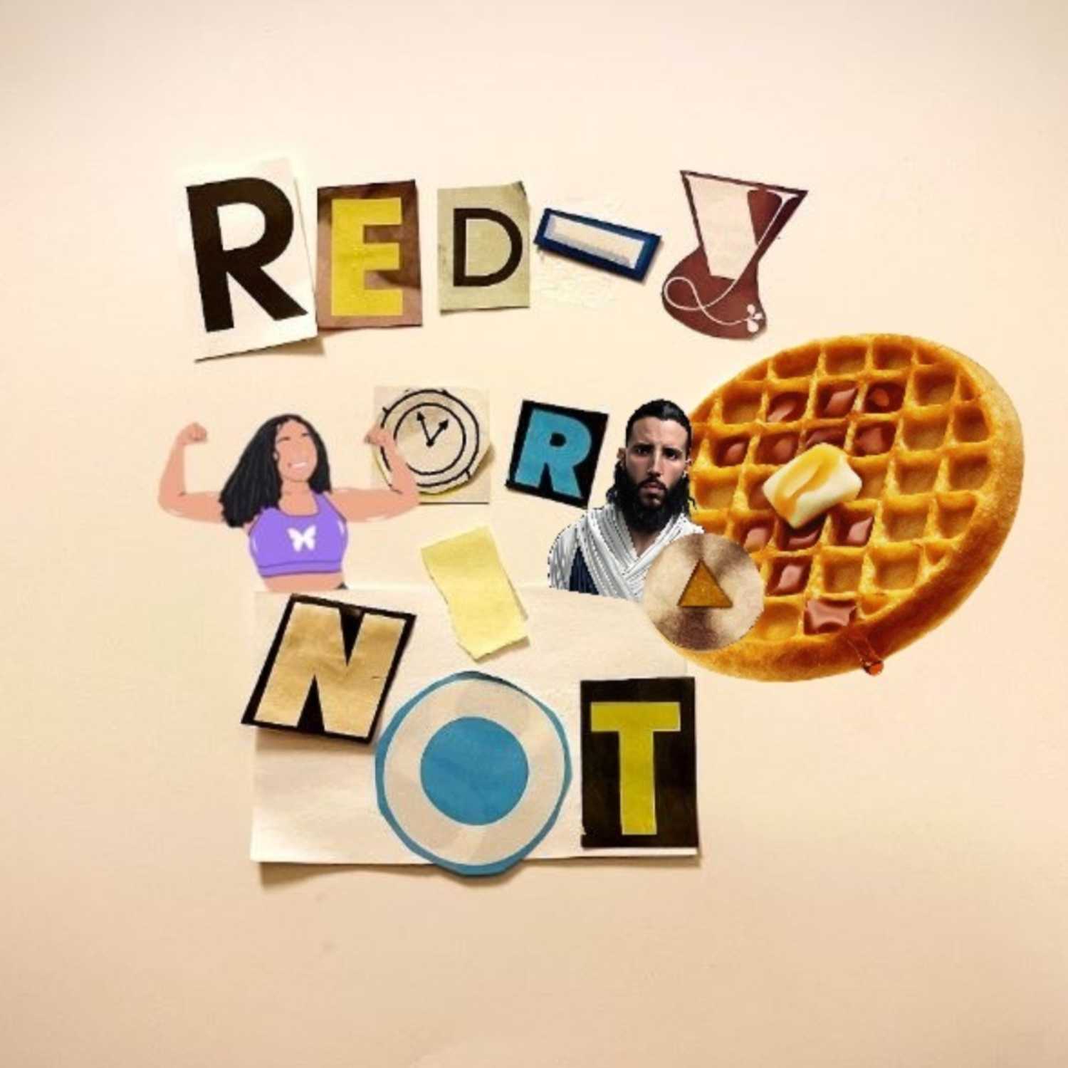 Red-Y or Not Podcast