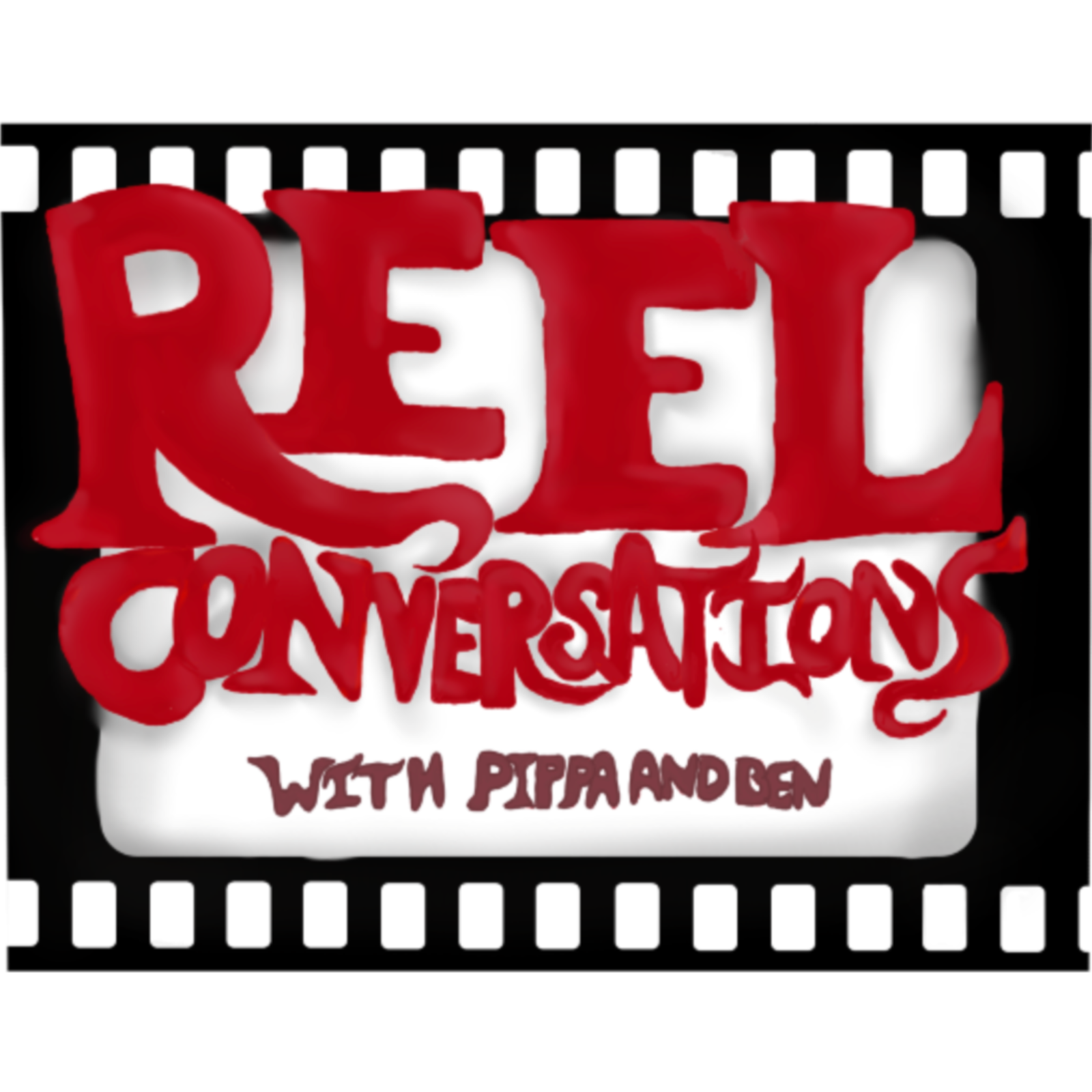 Reel Conversations with Pippa and Ben