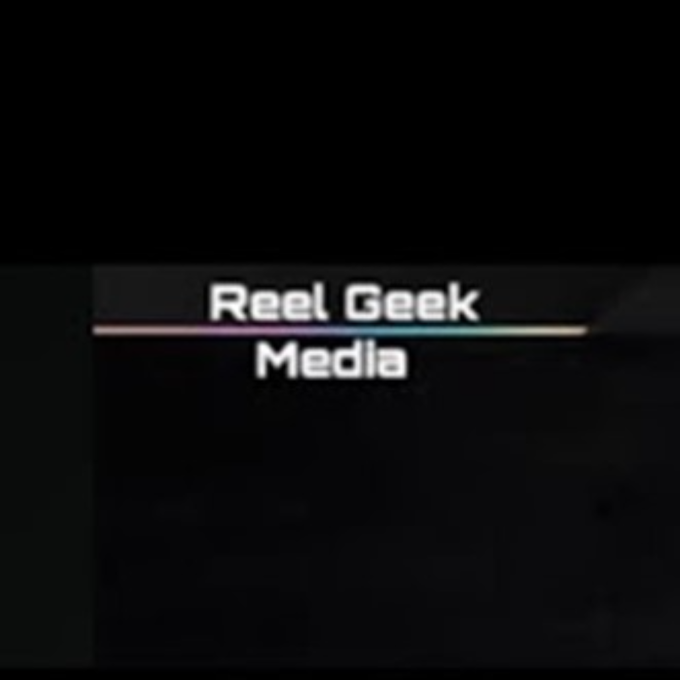 Reel Geek Media & Entertainment Podcast
