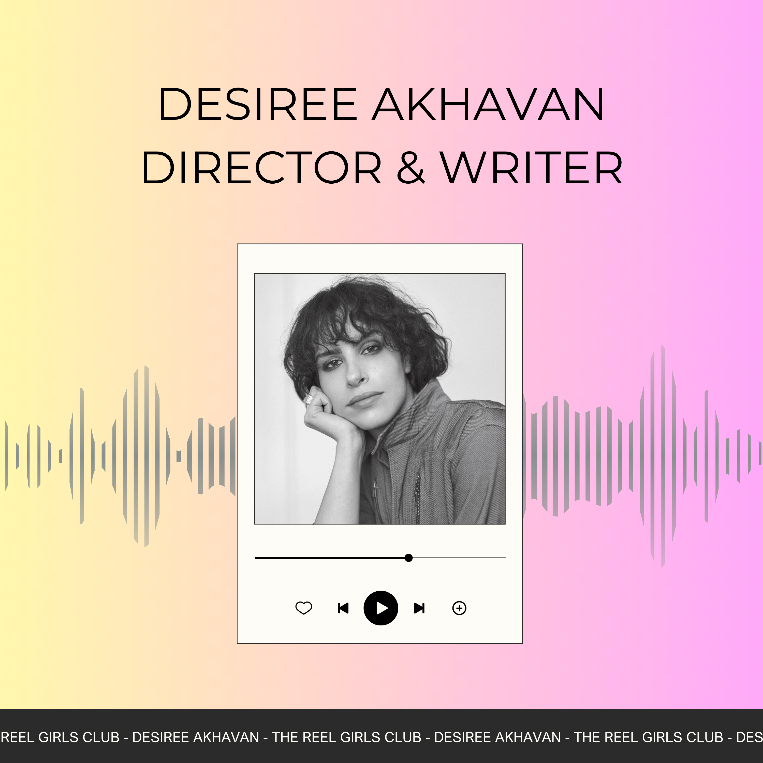 S3 E2 - Desiree Akhavan - Director & Writer