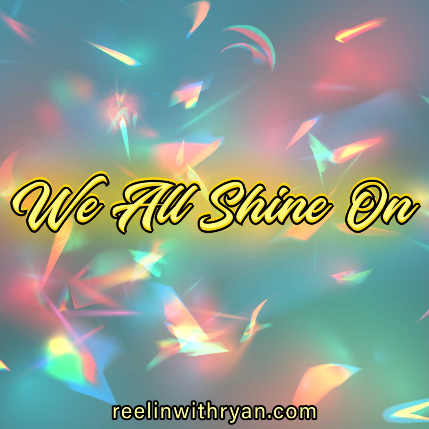 We All Shine On: 01/26/24
