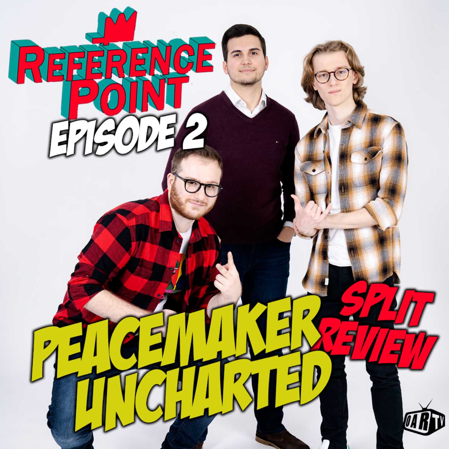 REFERENCE POINT - Episode 2 - Uncharted and Peacemaker