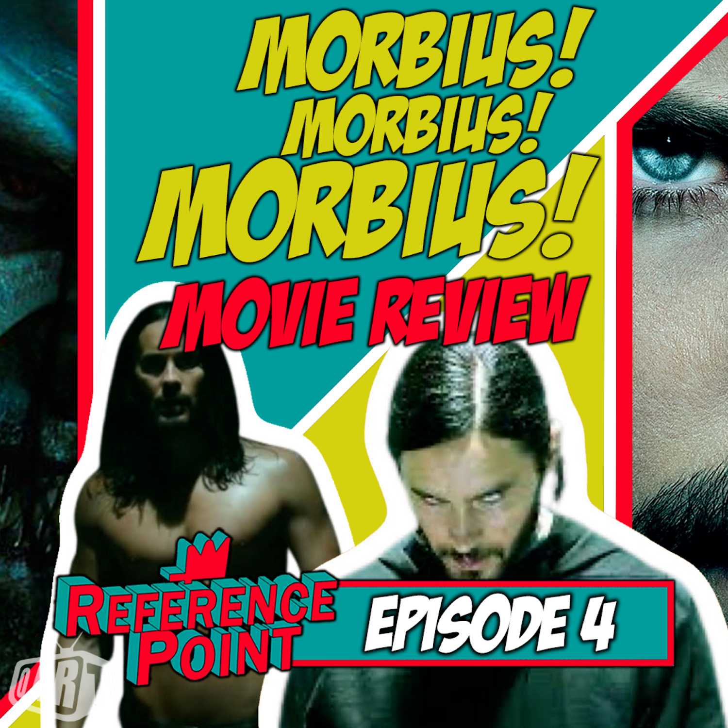 REFERENCE POINT - Episode 4 - "MORBIUS" Movie Review