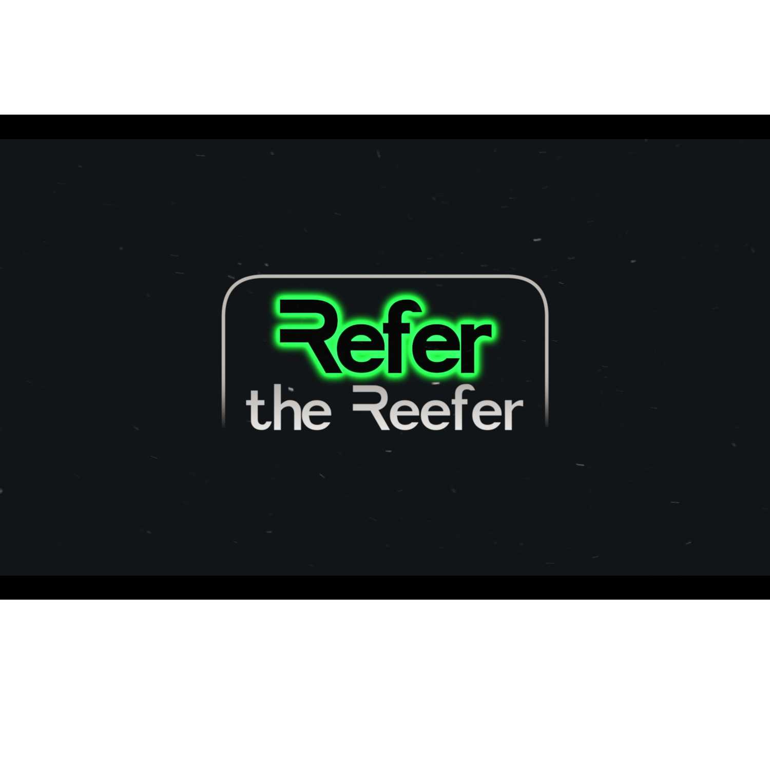 Refer the Reefer - Season 2 - Episode 5 - MIke Biggio From AREA420