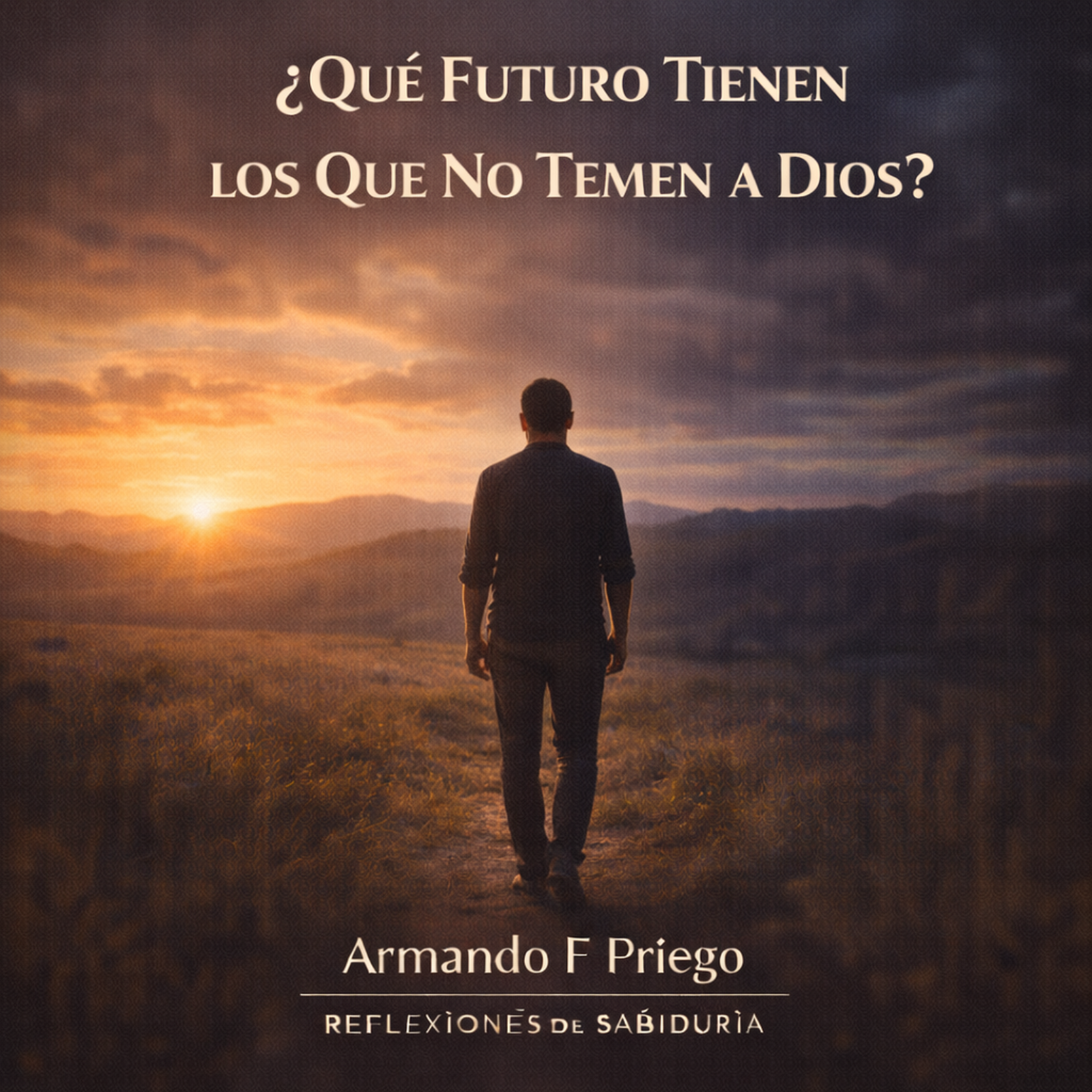 ¿Qué Futuro Tienen los Que No Temen a Dios? episode artwork