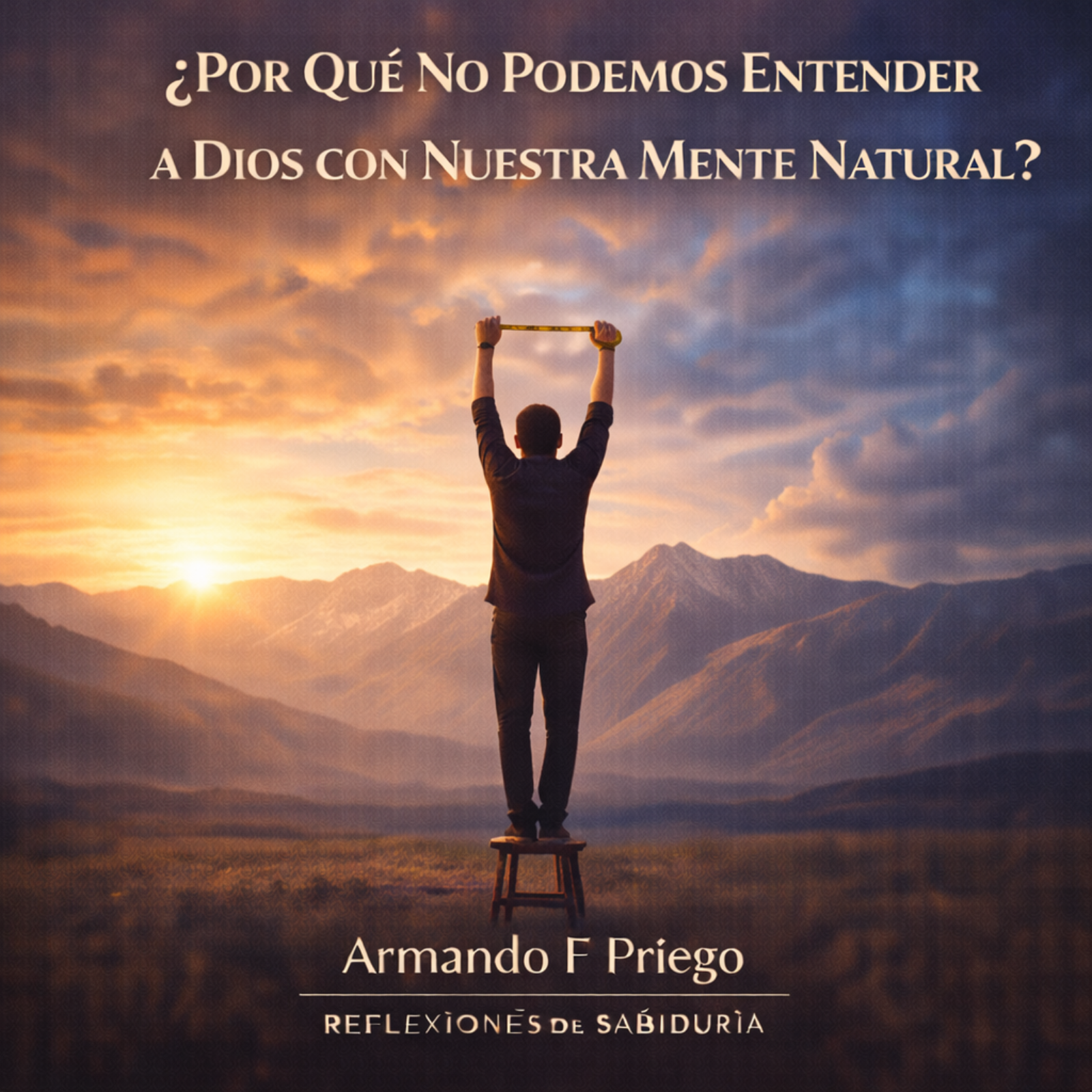 ¿Por Qué No Podemos Entender a Dios con Nuestra Mente Natural? episode artwork
