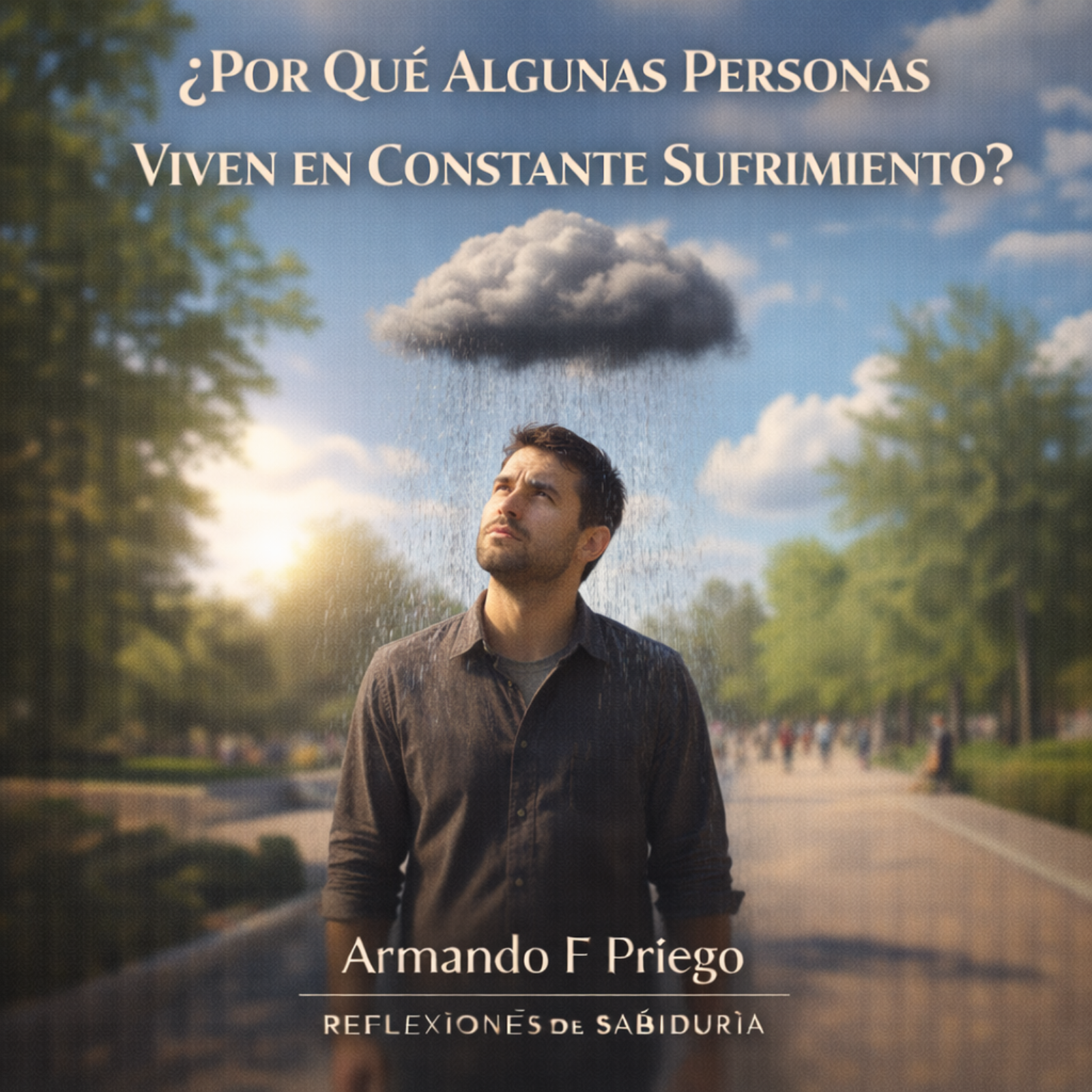 ¿Por Qué Algunas Personas Viven en Constante Sufrimiento? episode artwork