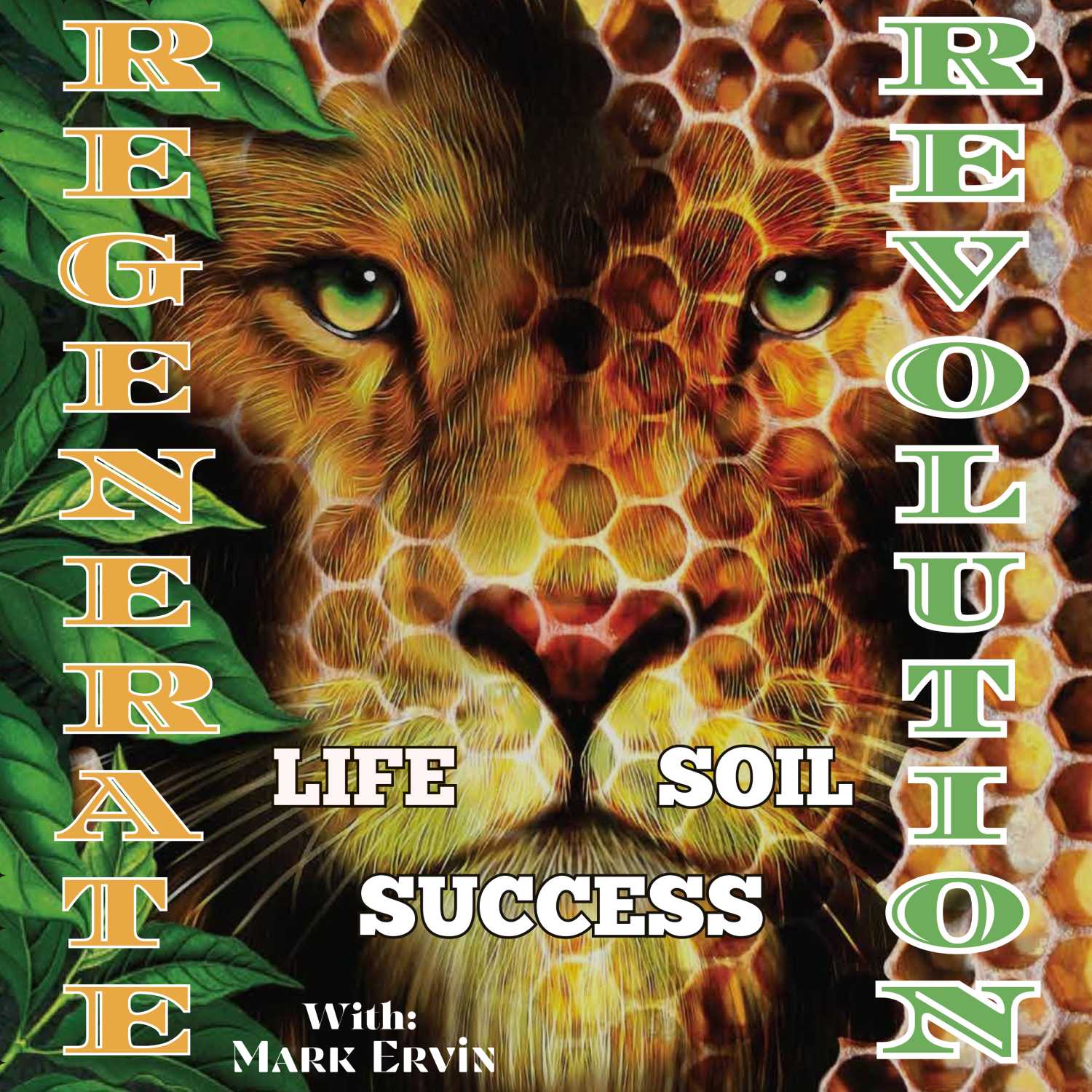 Regenerate Revolution: Life, Soil, Success
