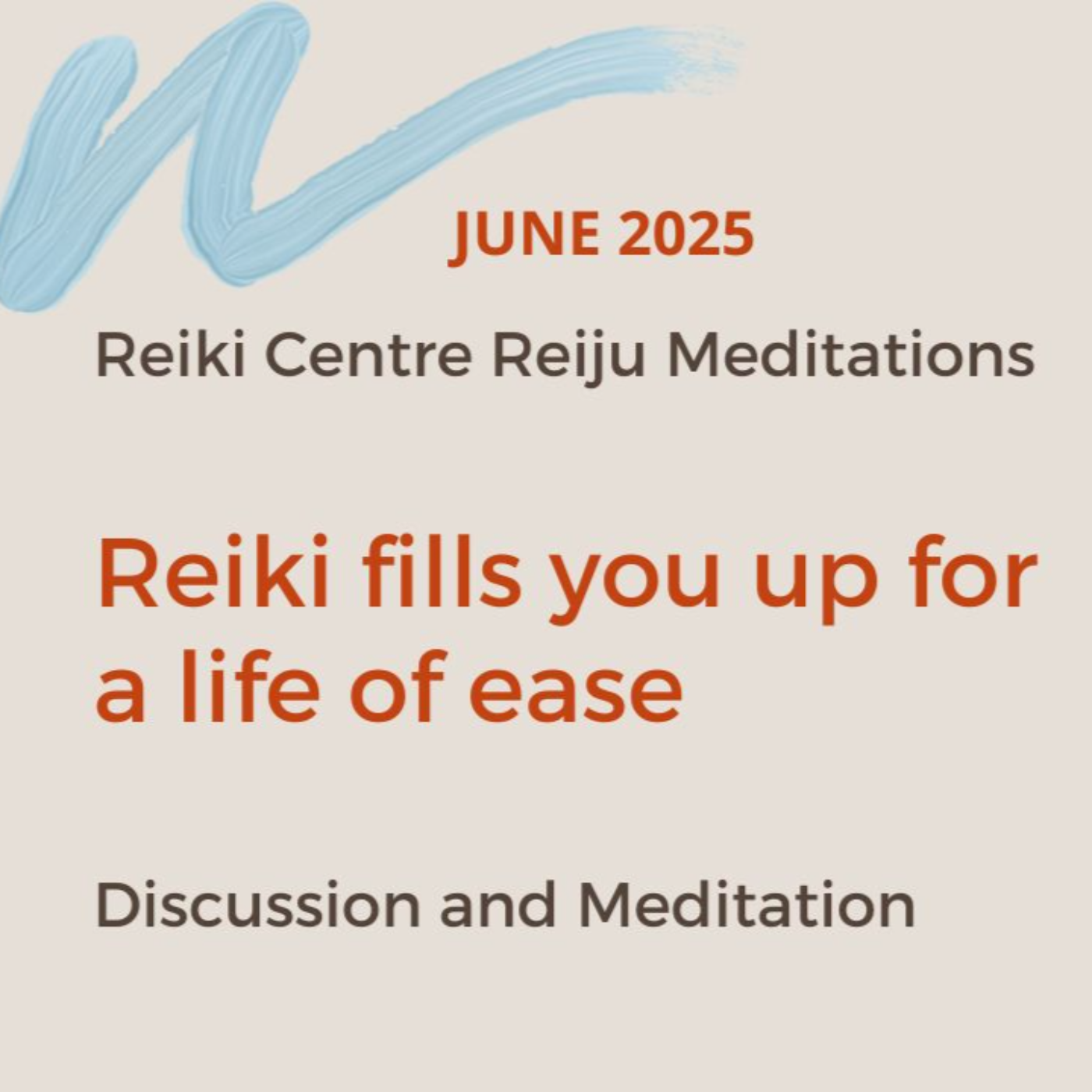 Reiki fills you up for a life of ease - discussion and meditation