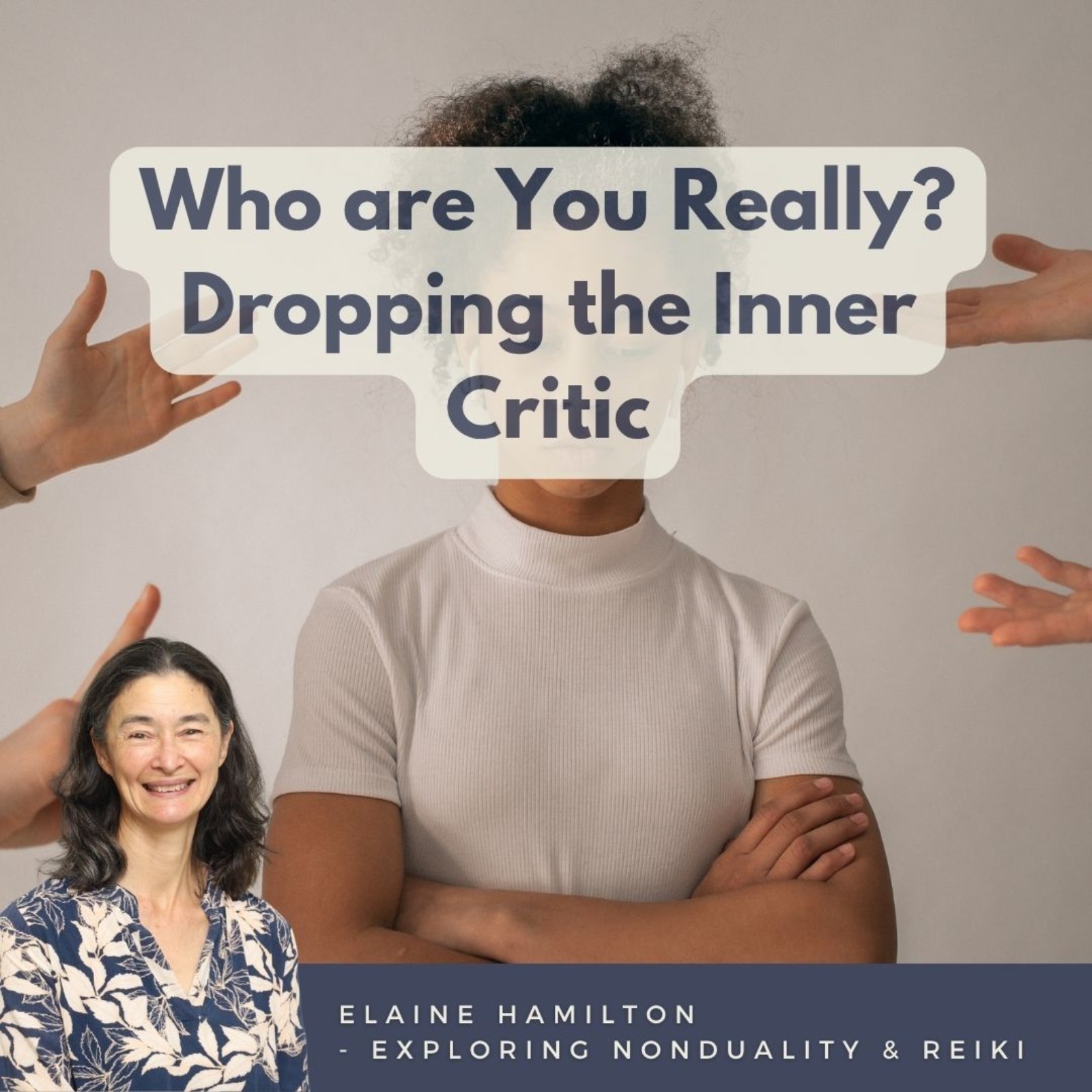 Who are You Really? Dropping the Inner Critic