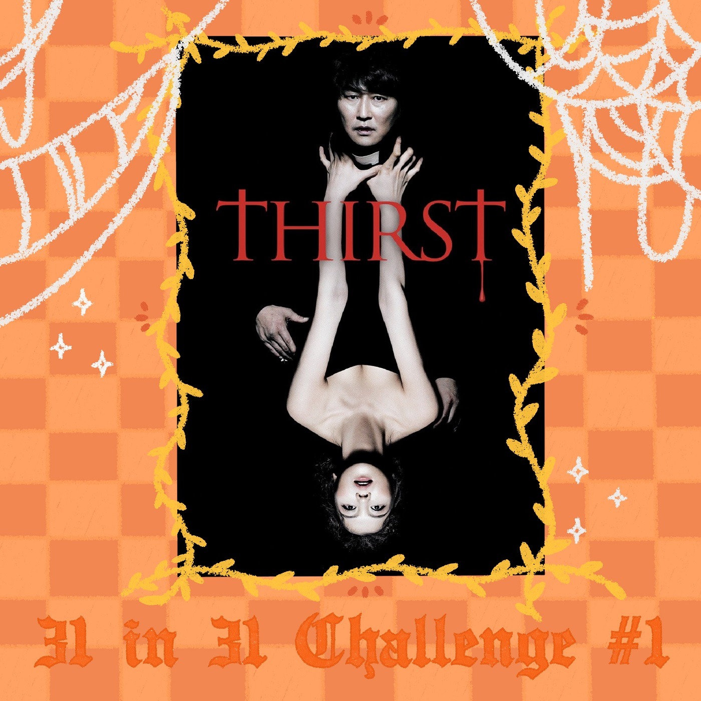 1: 31 Days of Horror: 2009 Thirst