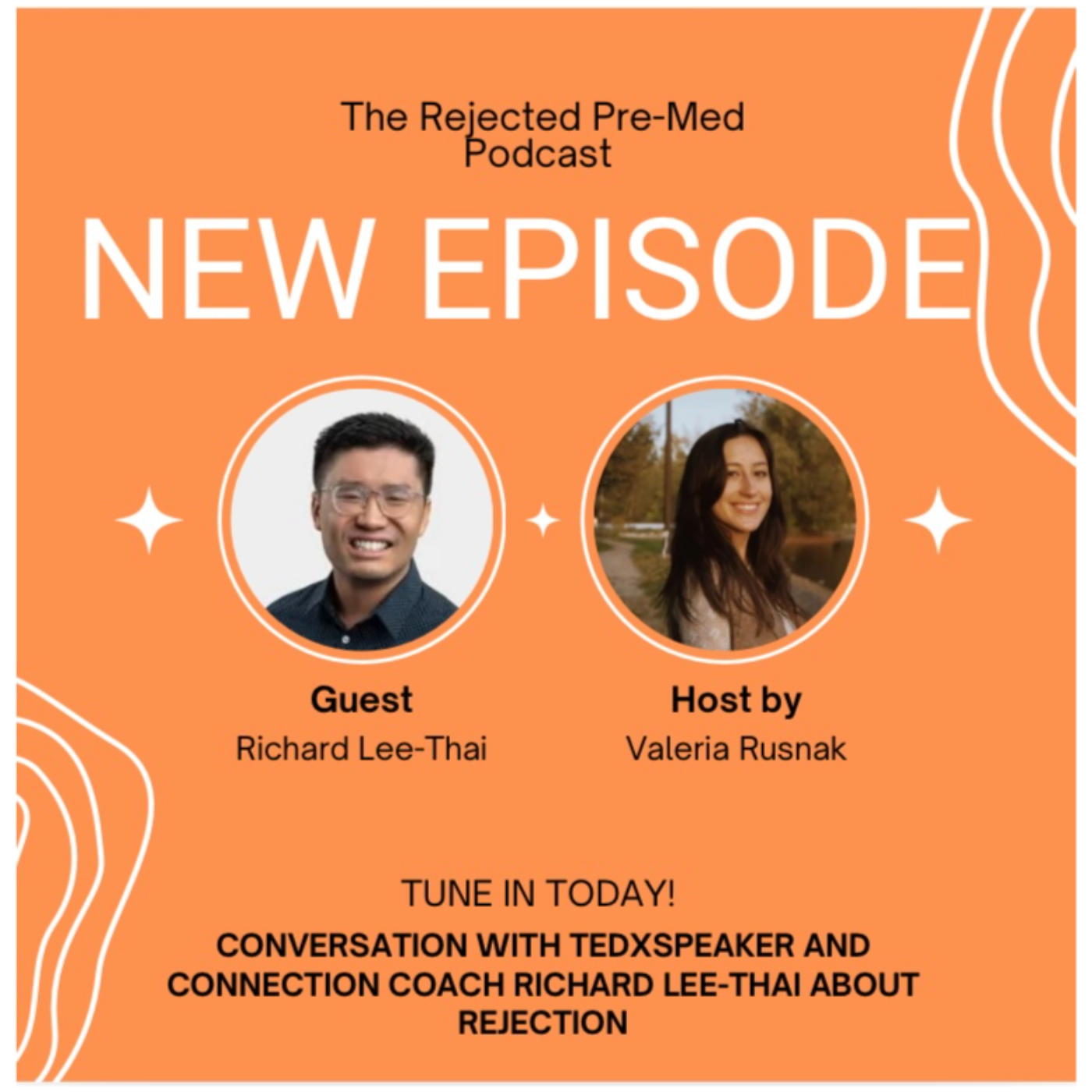 The Rejected Pre-Med Podcast: For Anyone Who’s Faced Rejection