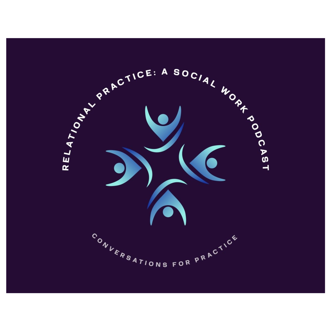 Relational Practice: a social work podcast