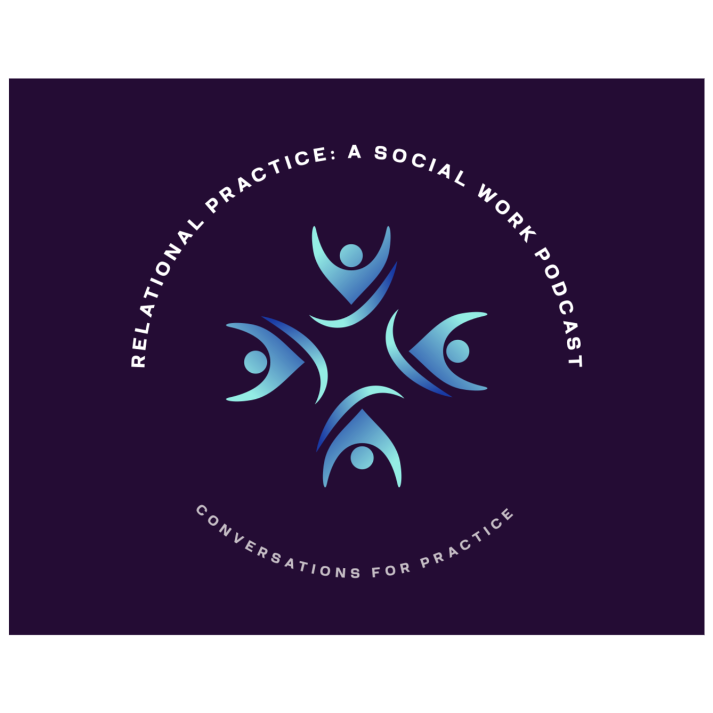 Relational Practice: a social work podcast