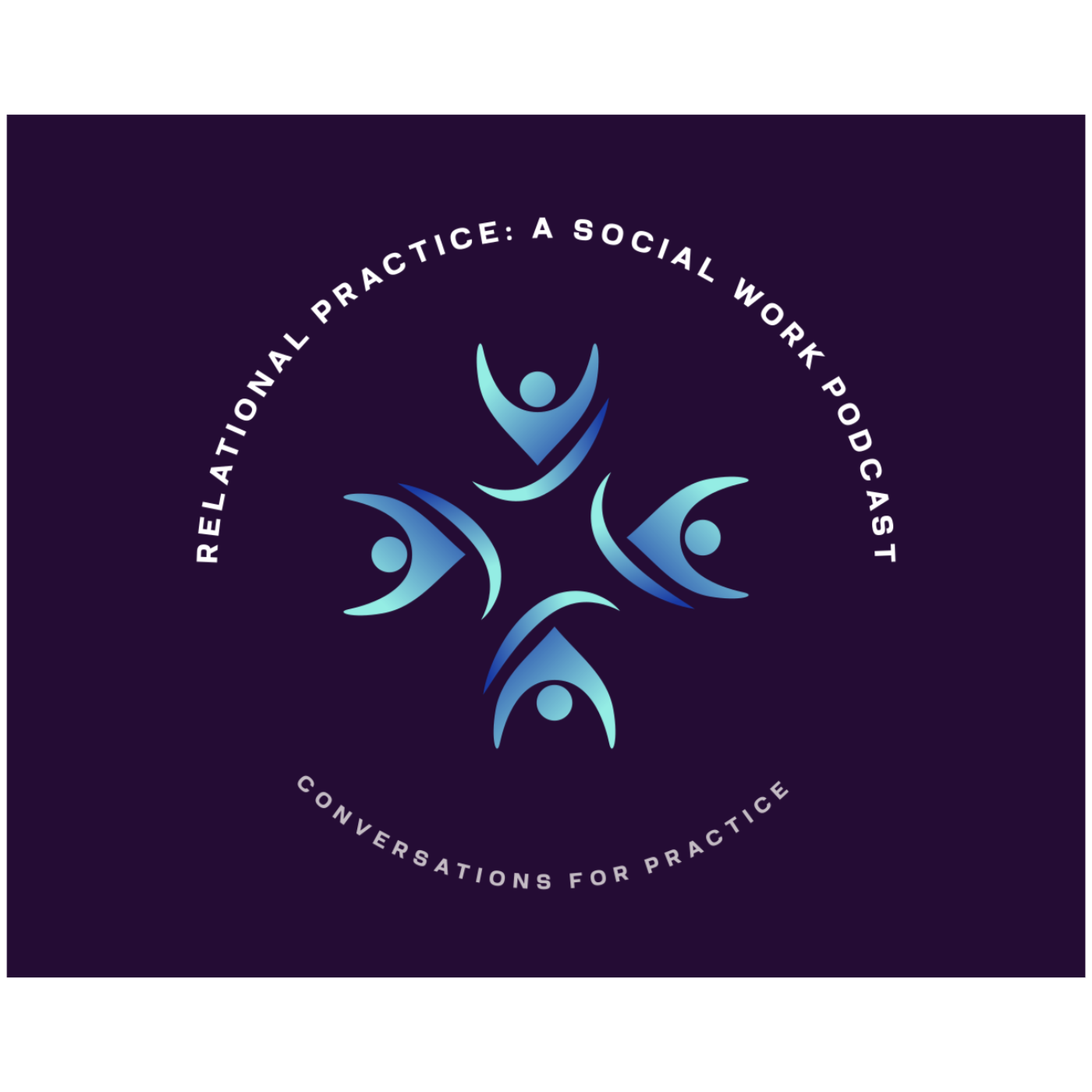 Relational Practice: a social work podcast