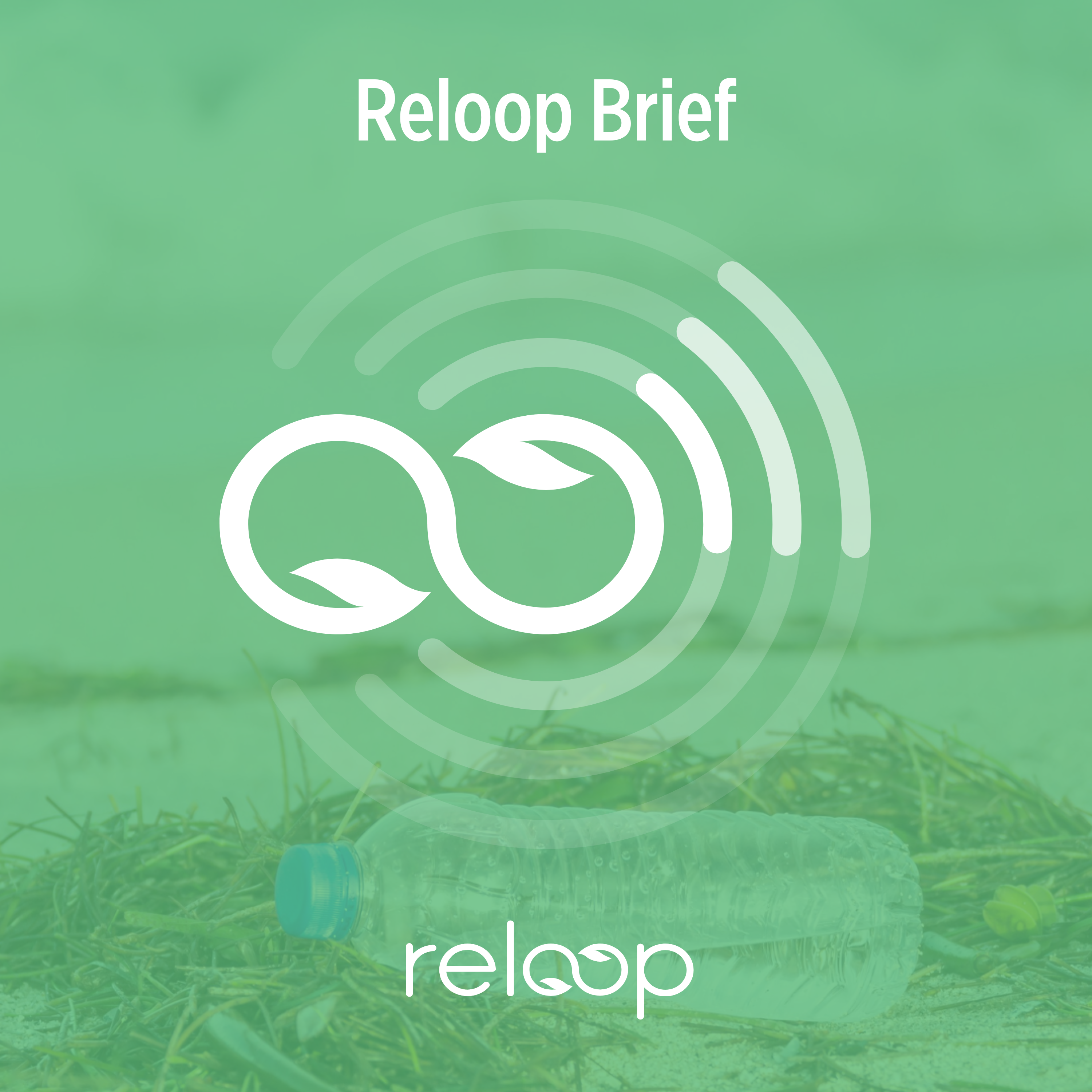 A brief look at Reloop’s ‘Littered with evidence’ report