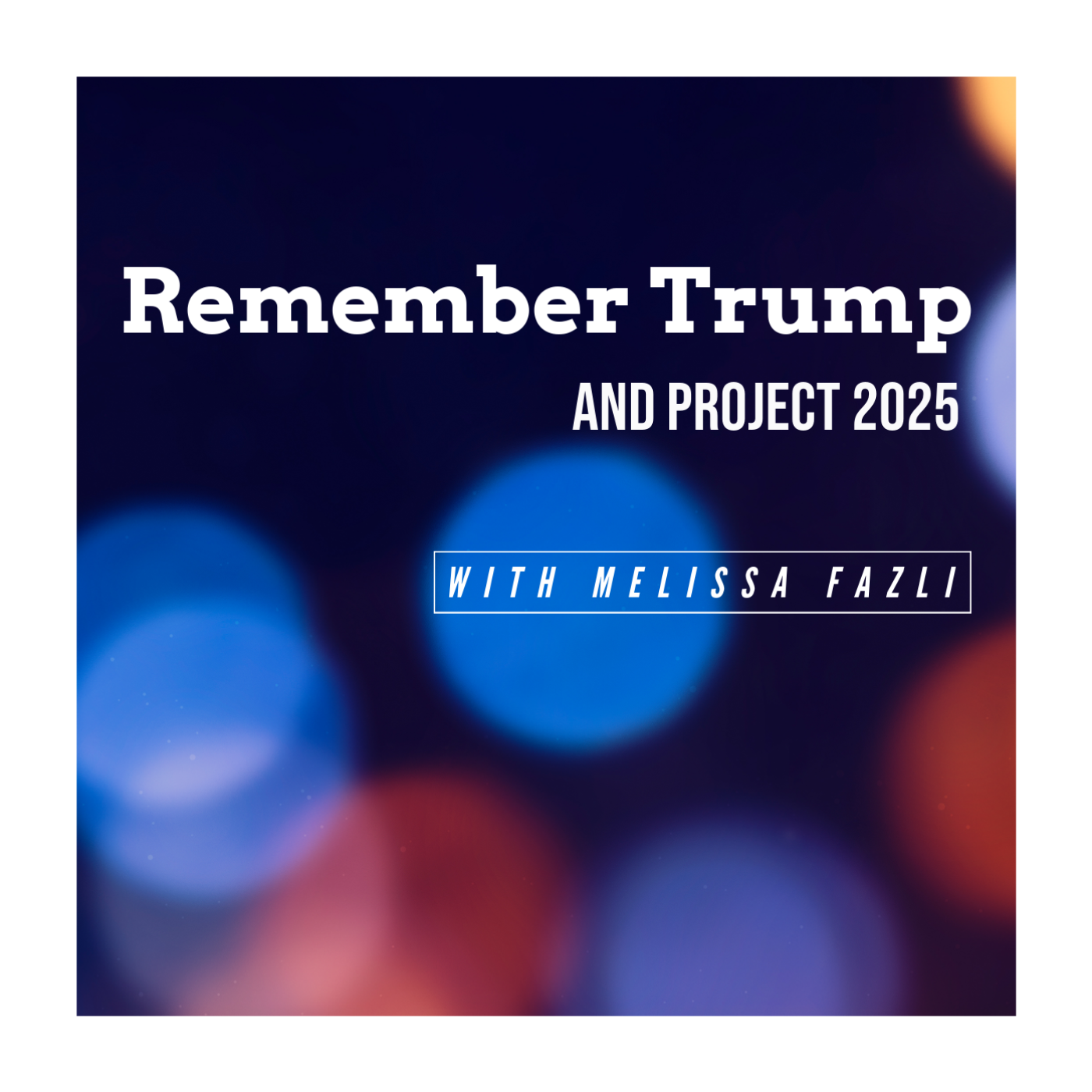 logo of podcast Remember Trump and Project 2025