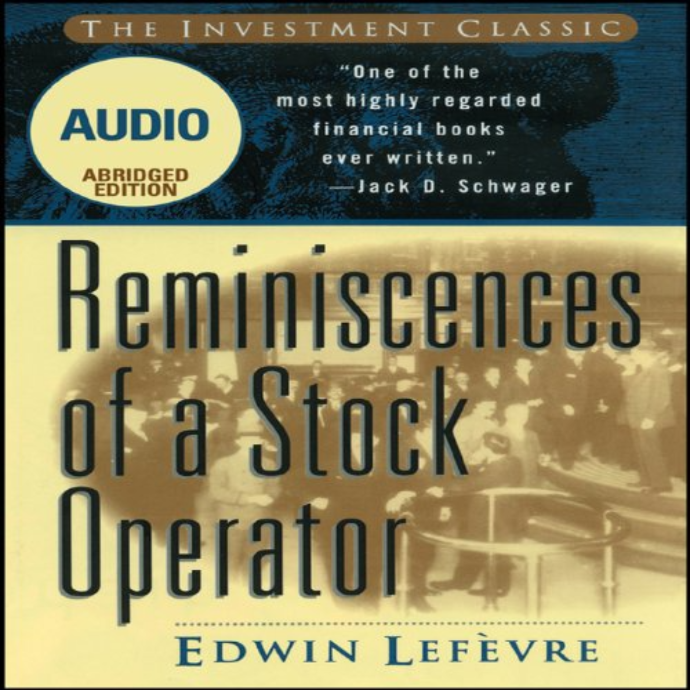 Reminiscences of a Stock Operator by Edwin Lefèvre, Book Summary, Podcast, English episode artwork