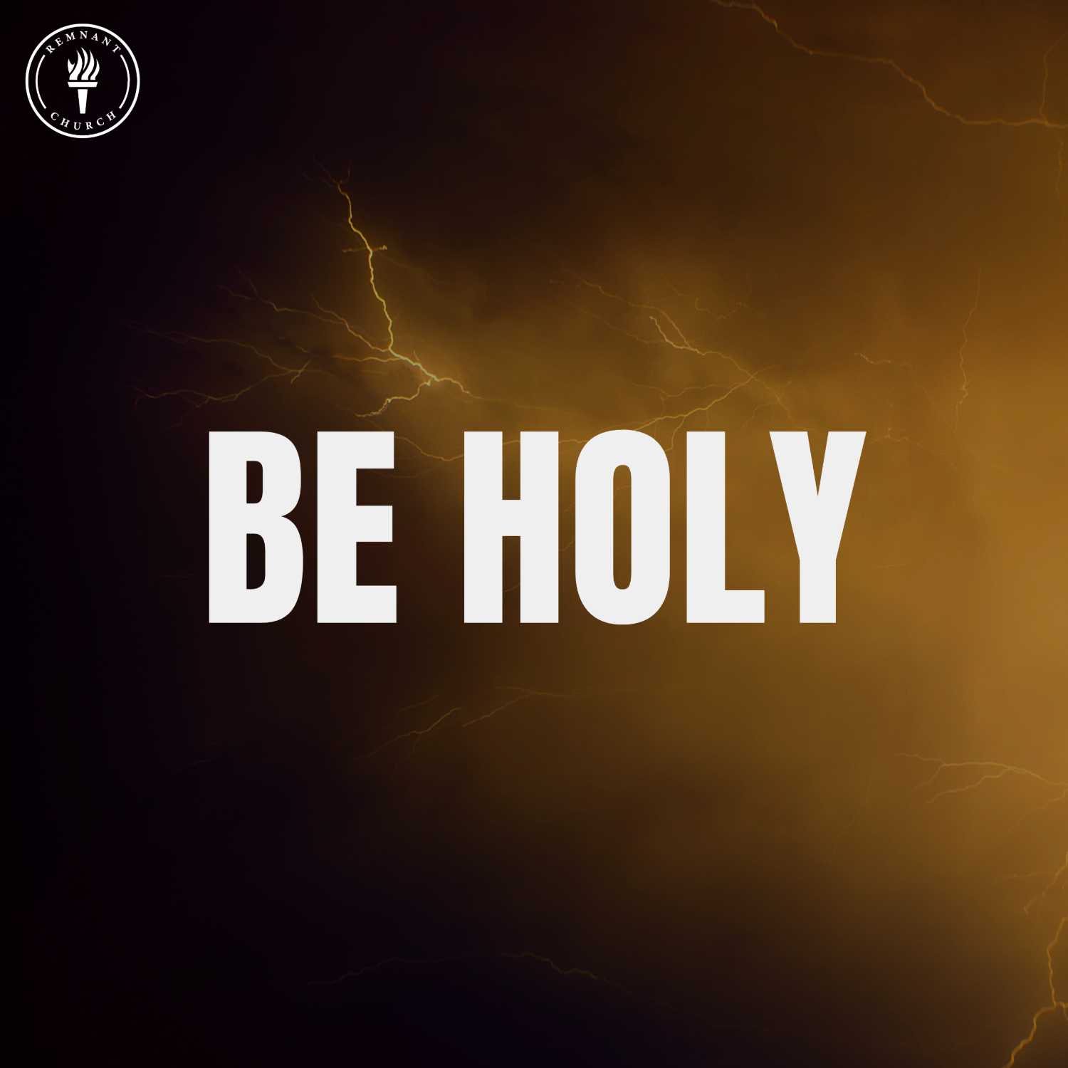 Be Holy