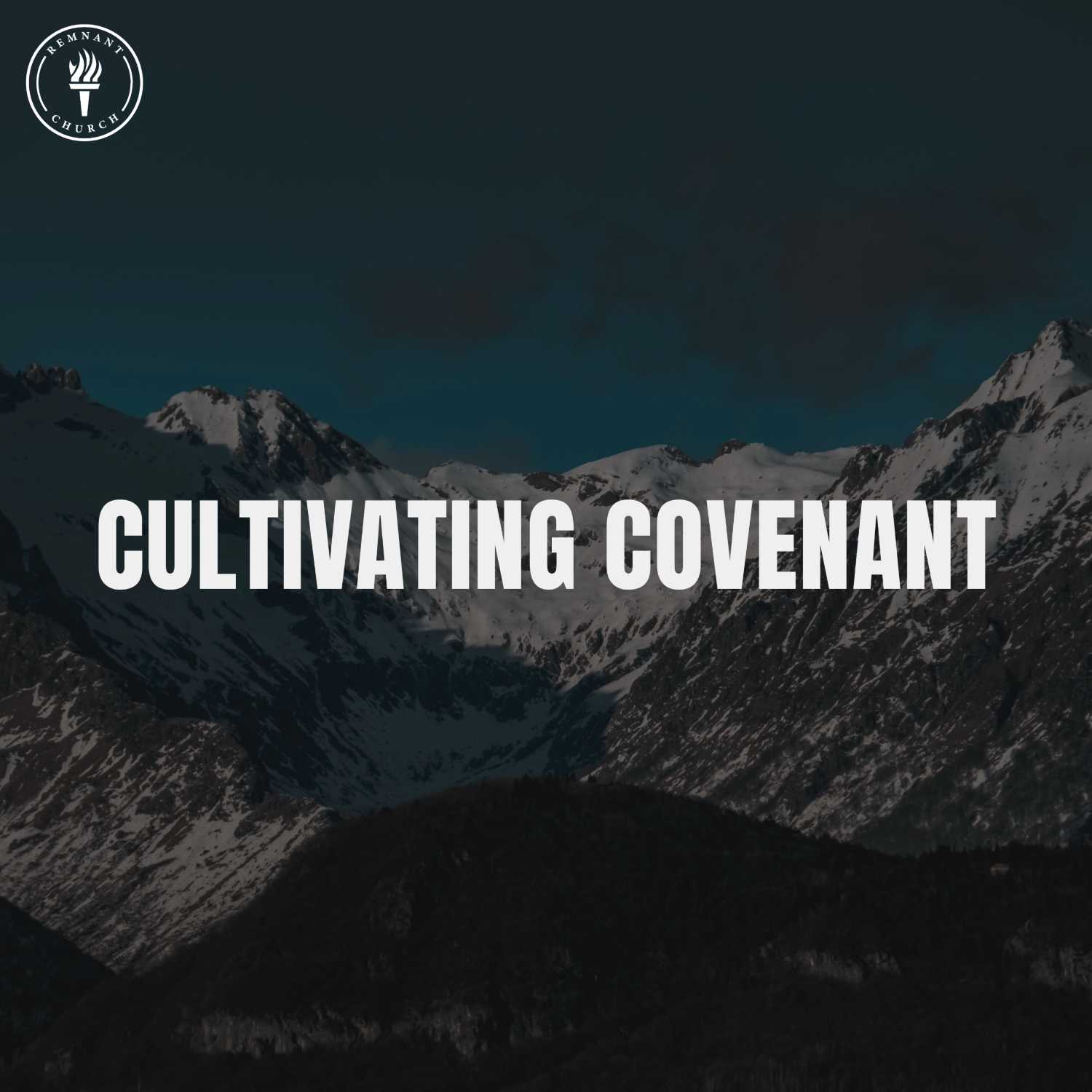 Cultivating Covenant