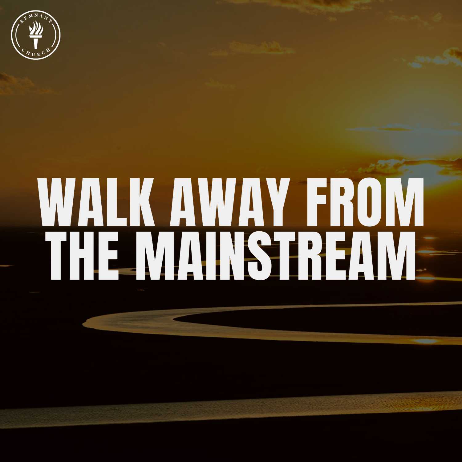 Walk Away From The Mainstream