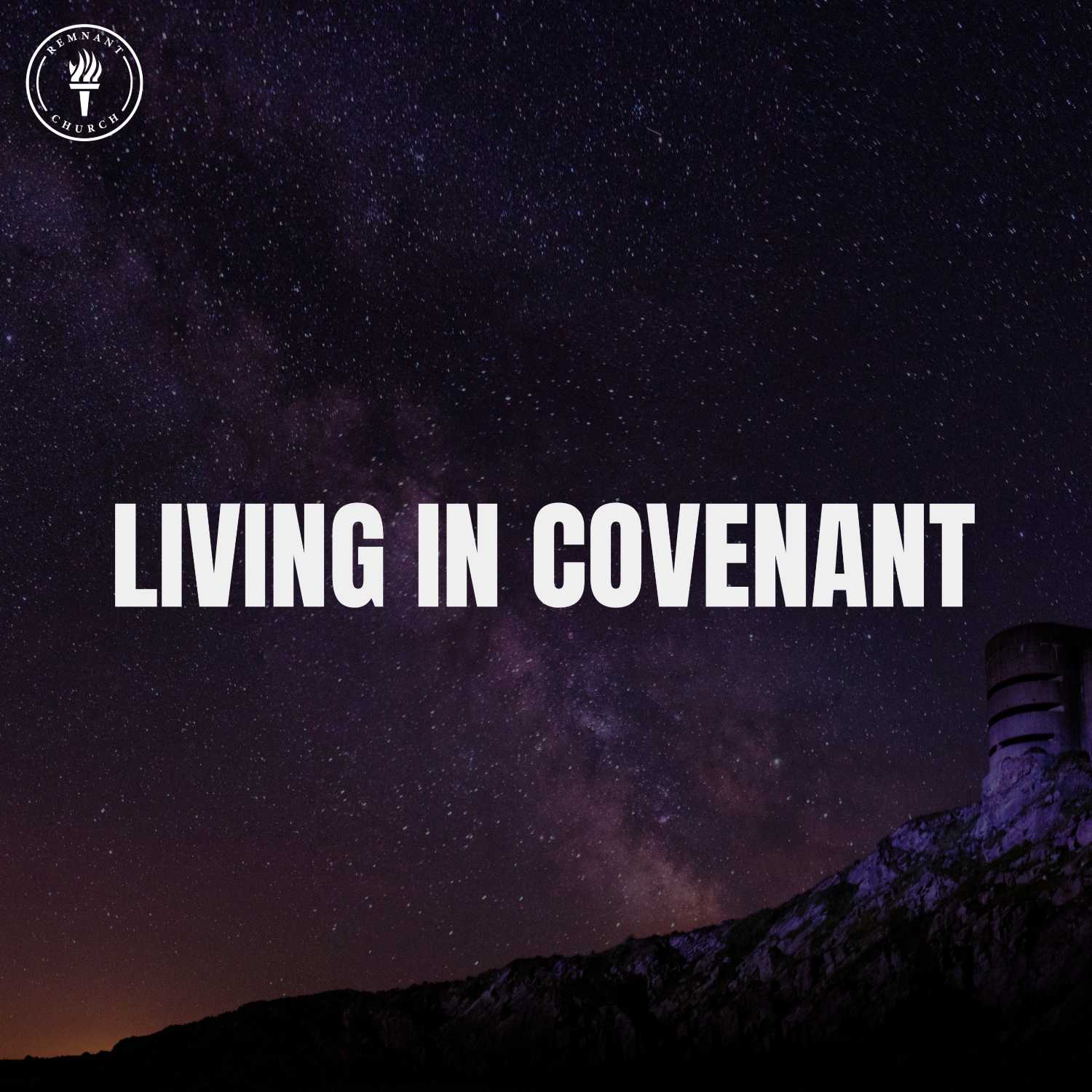 Living In Covenant