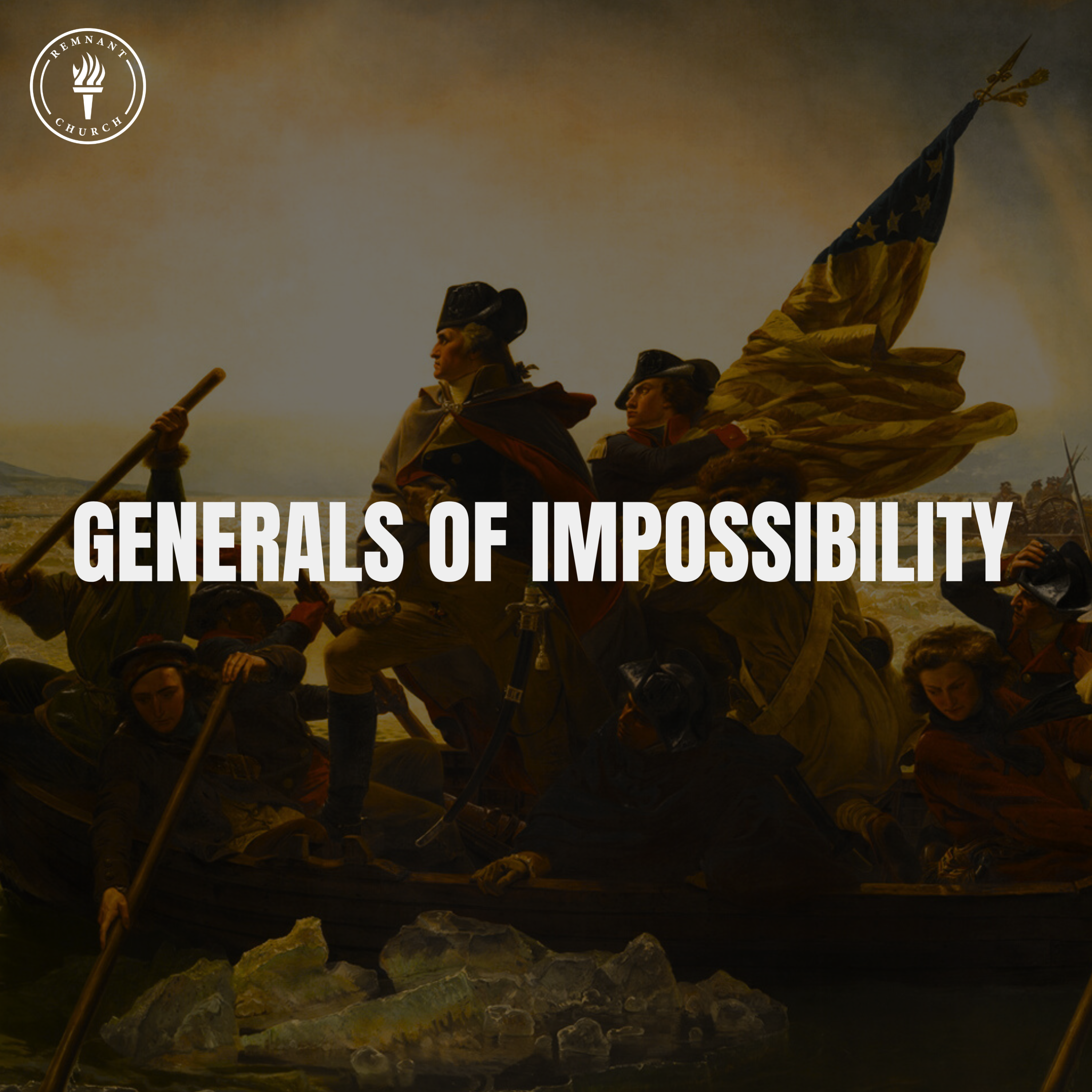 Generals of Impossibilities 