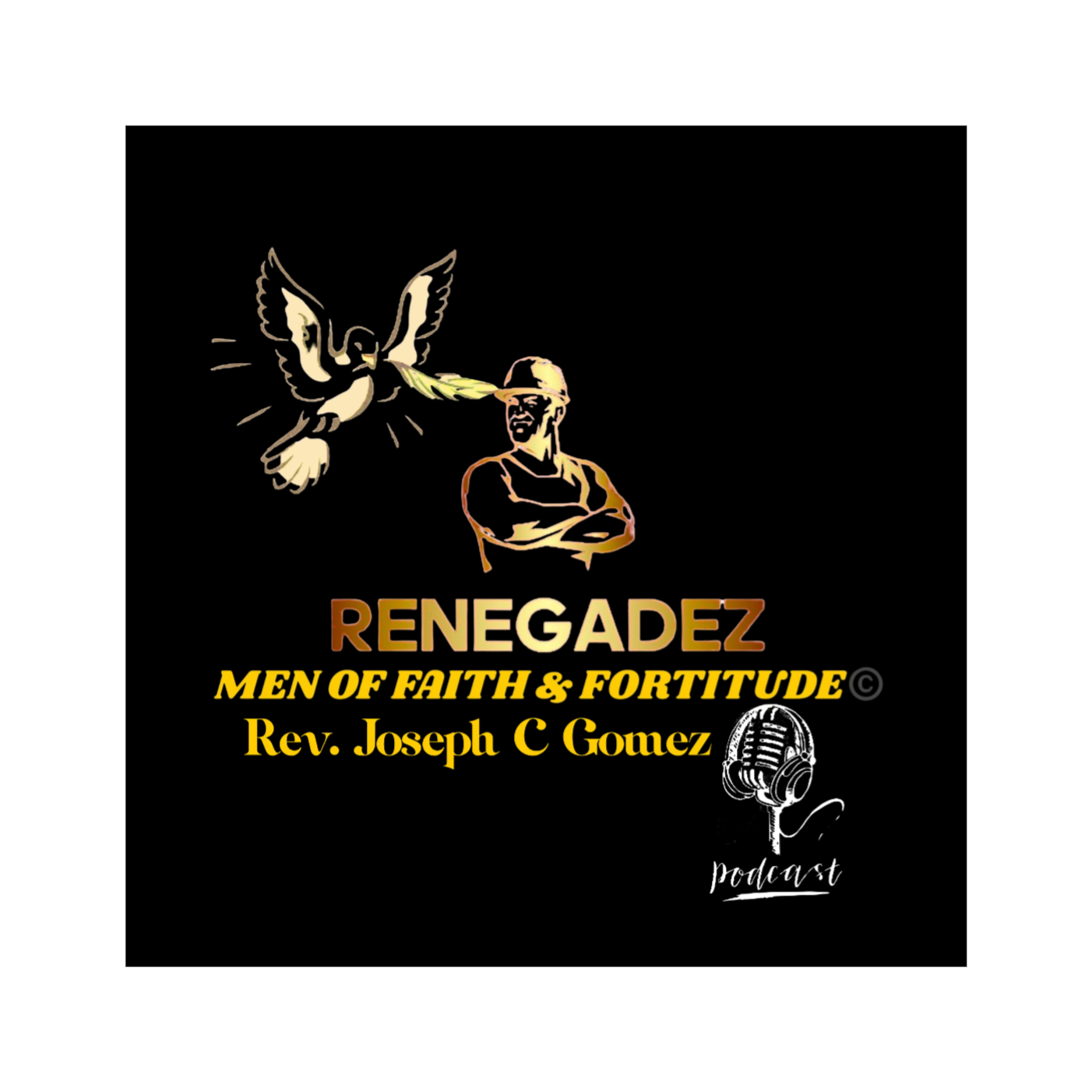 Renegadez: Men of Faith & Fortitude©️