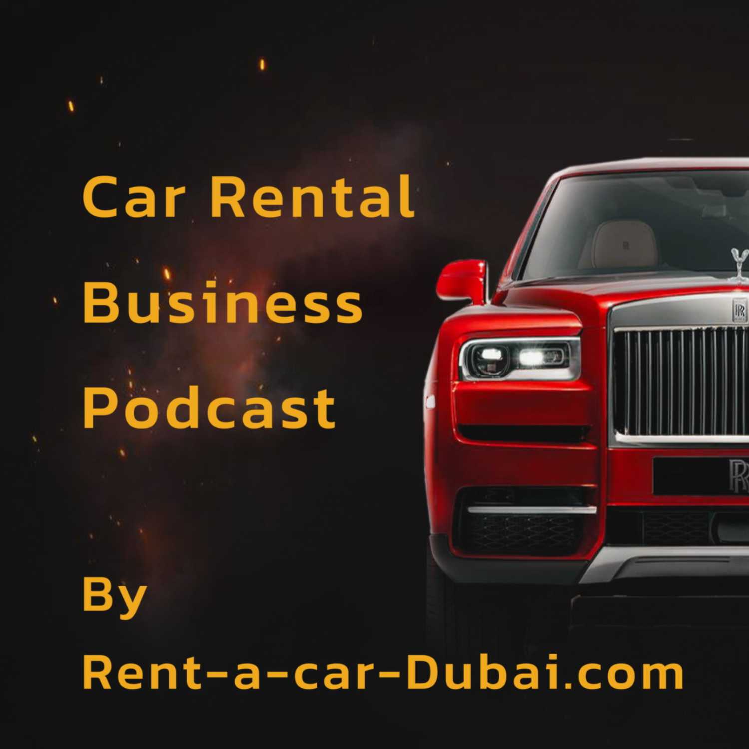 Procurement Strategies for Premium Fleets | Luxury Car Rental Business Podcast podcast artwork