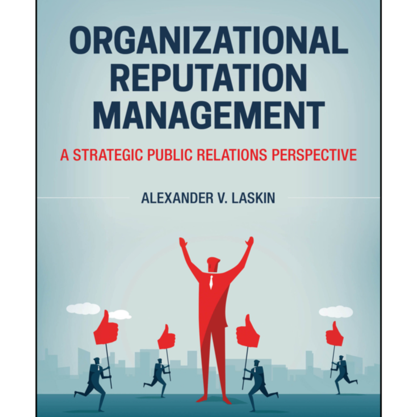 Reputation Management: A Public Relations Perspective