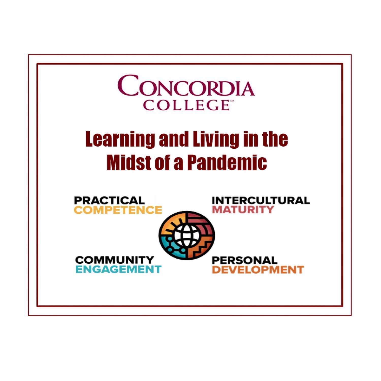 Learning and Living in the Midst of a Pandemic