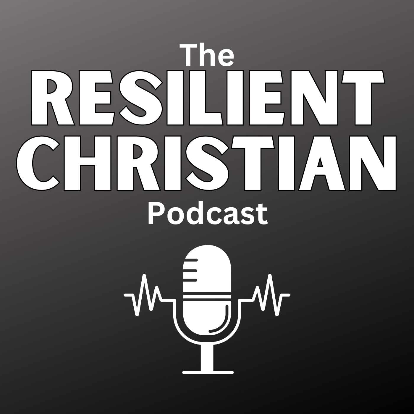 The Resilient Christian Podcast