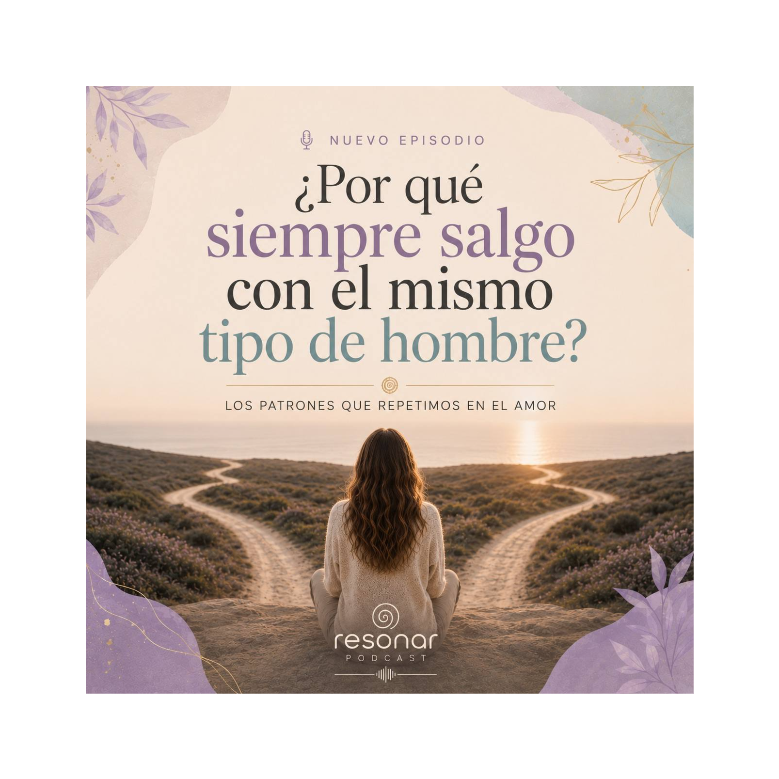 ¿Por qué siempre salgo con el mismo tipo de hombre? episode artwork