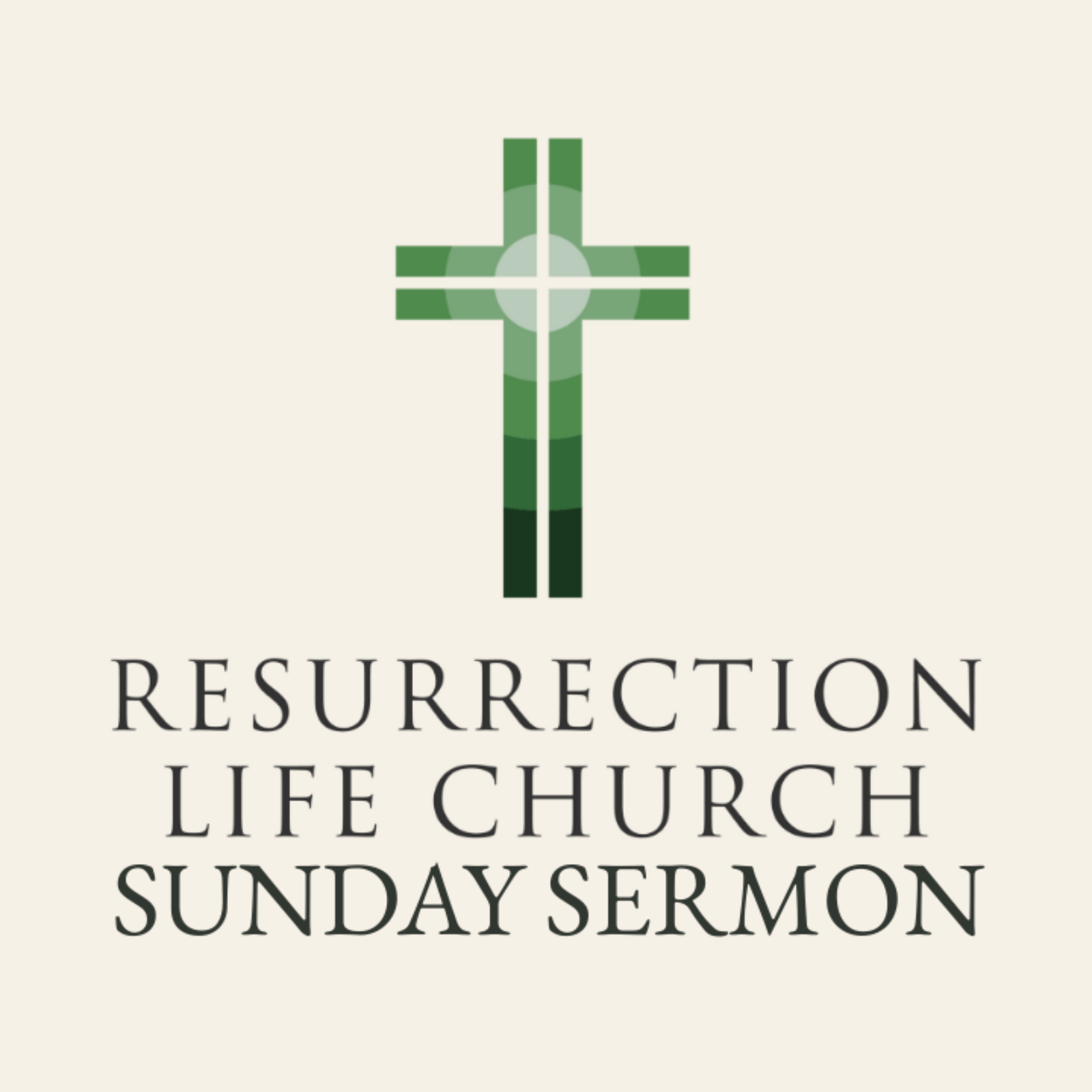 Resurrection Life Sunday Sermon