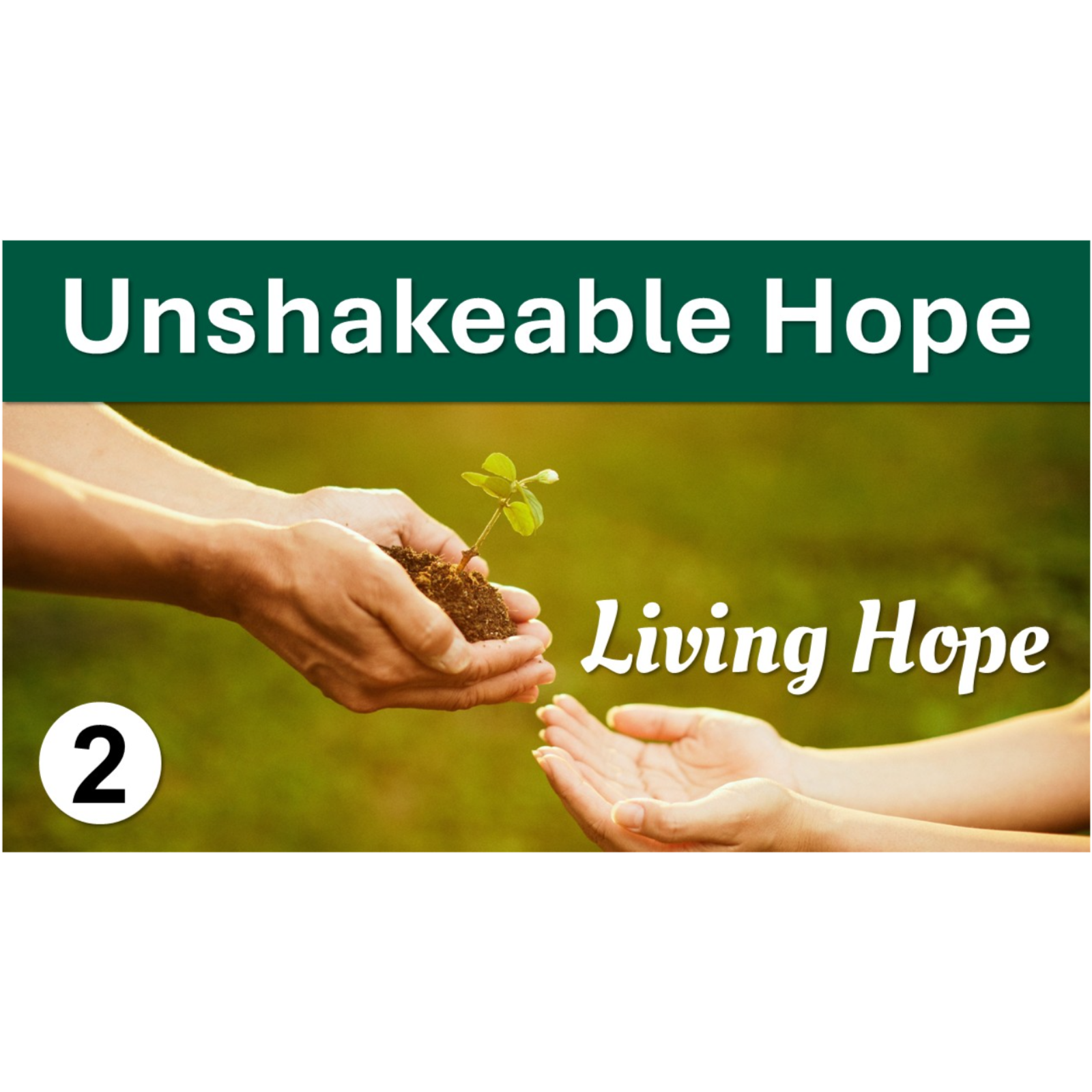 Unshakeable Hope | Living Hope - Episode 2 episode artwork